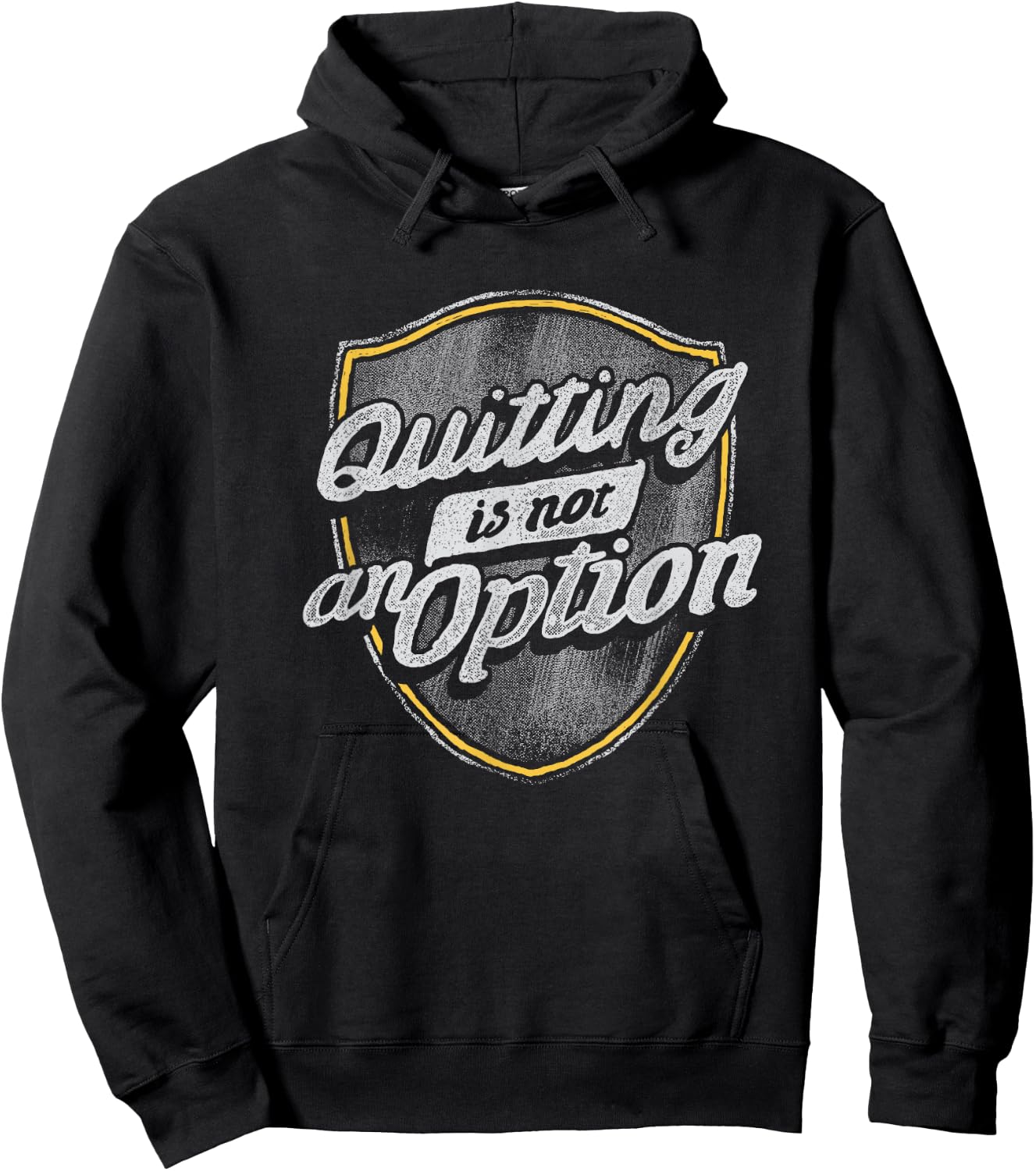 Quitting Is Not An Option Hoodie - Hoodie | Black