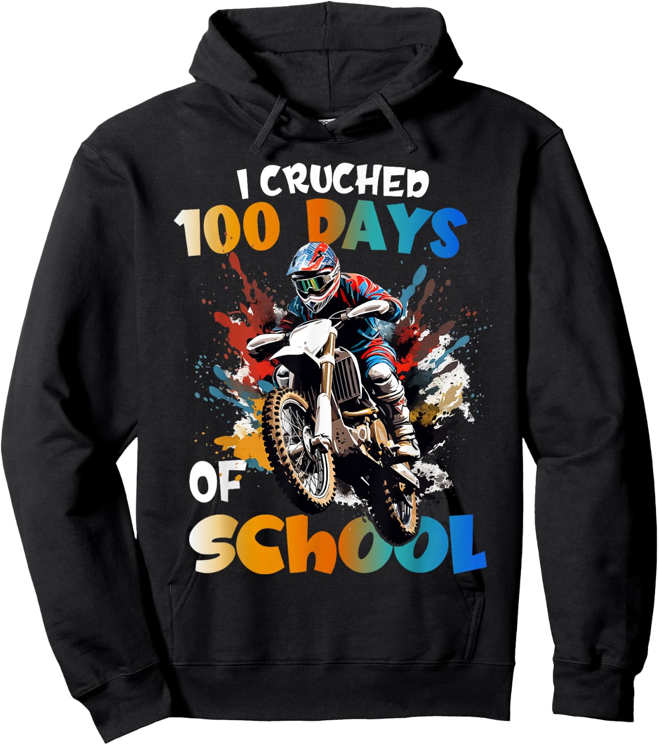 I Crushed 100 Days Of School Dirt Bike For Boys Hoodie - Hoodie | Black