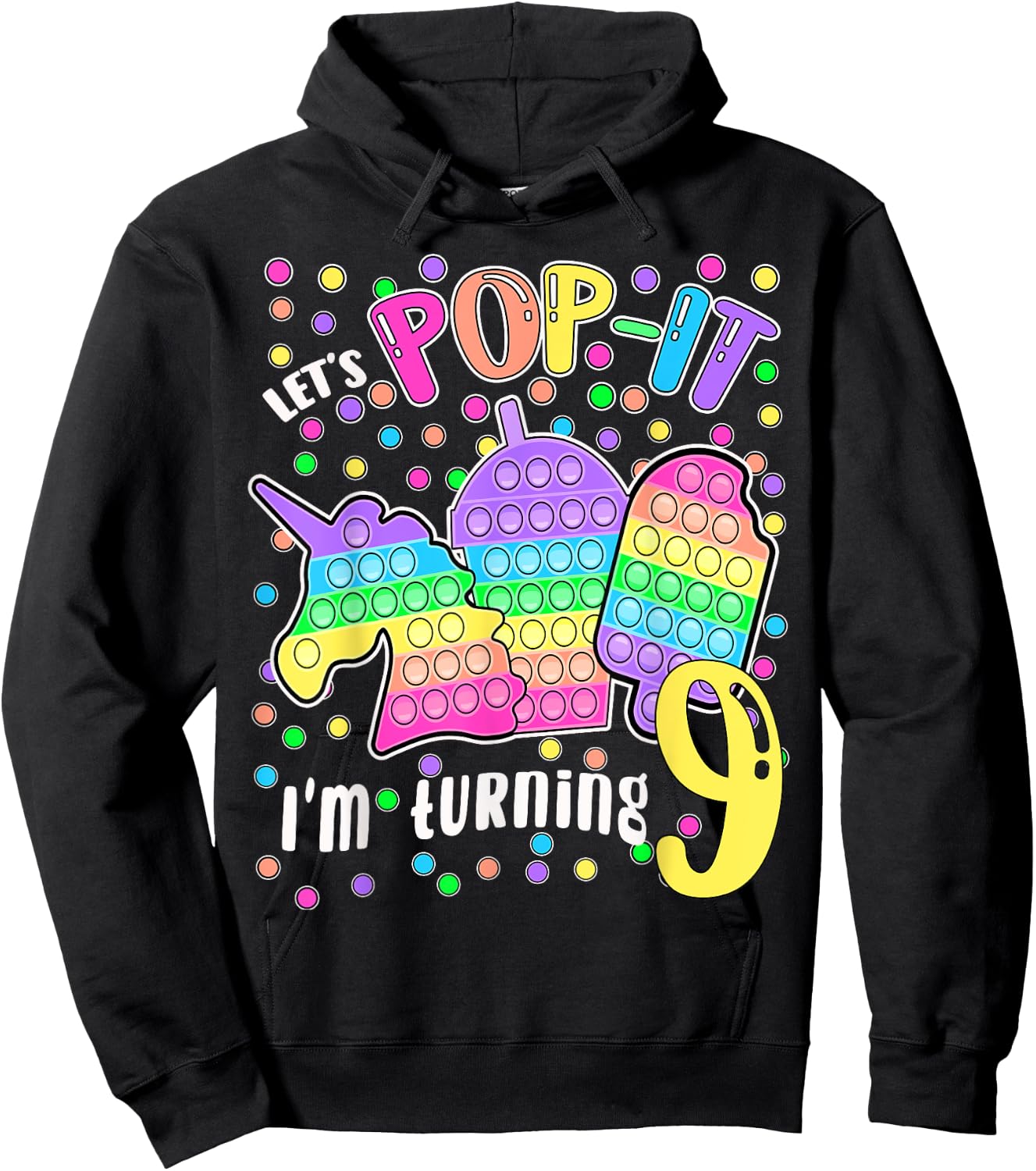 Let's Pop-it I'm turning 9 Colorful 9th Birthday Girl Hoodie - Hoodie | Black