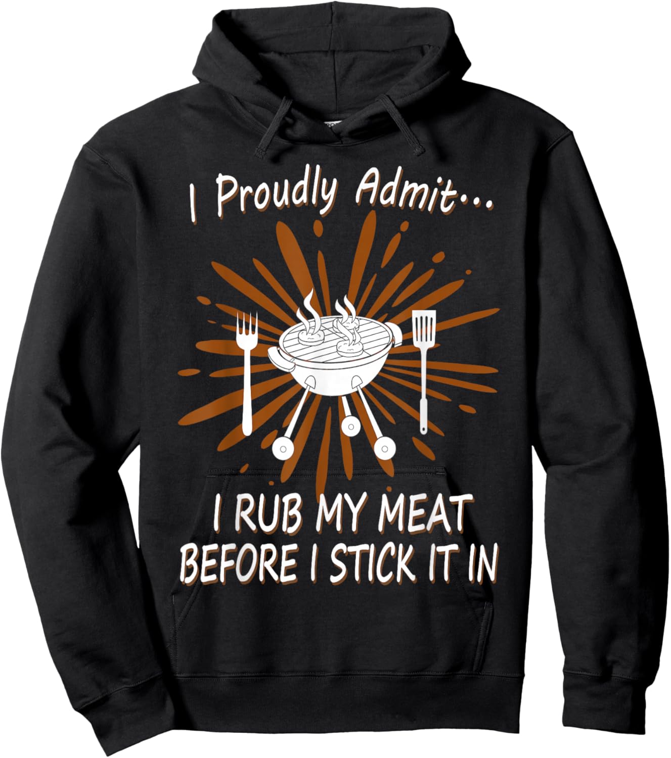 BBQ Grill Rub My Meat Before I Stick It Cook Raunchy T Shirt Hoodie - Hoodie | Black