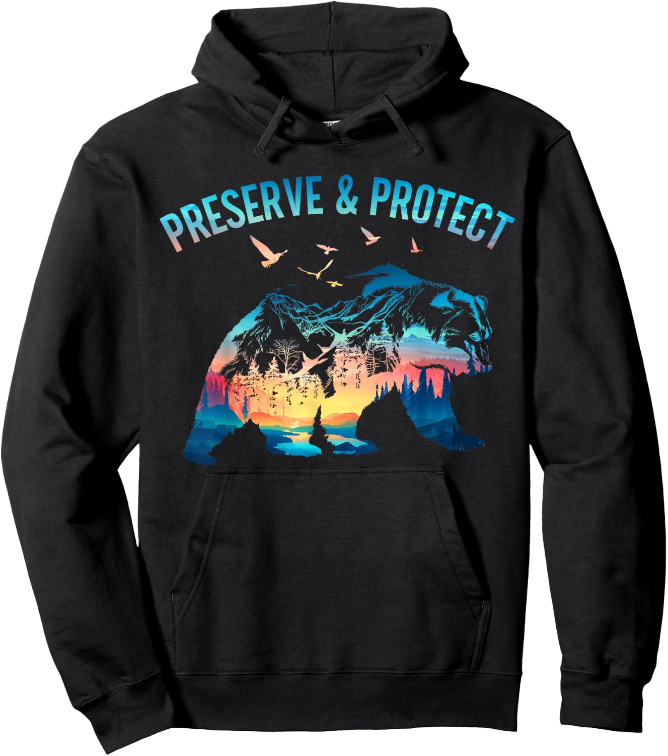 Preserve & Protect National Park Nature Forest Bear Wildlife Hoodie - Hoodie | Black