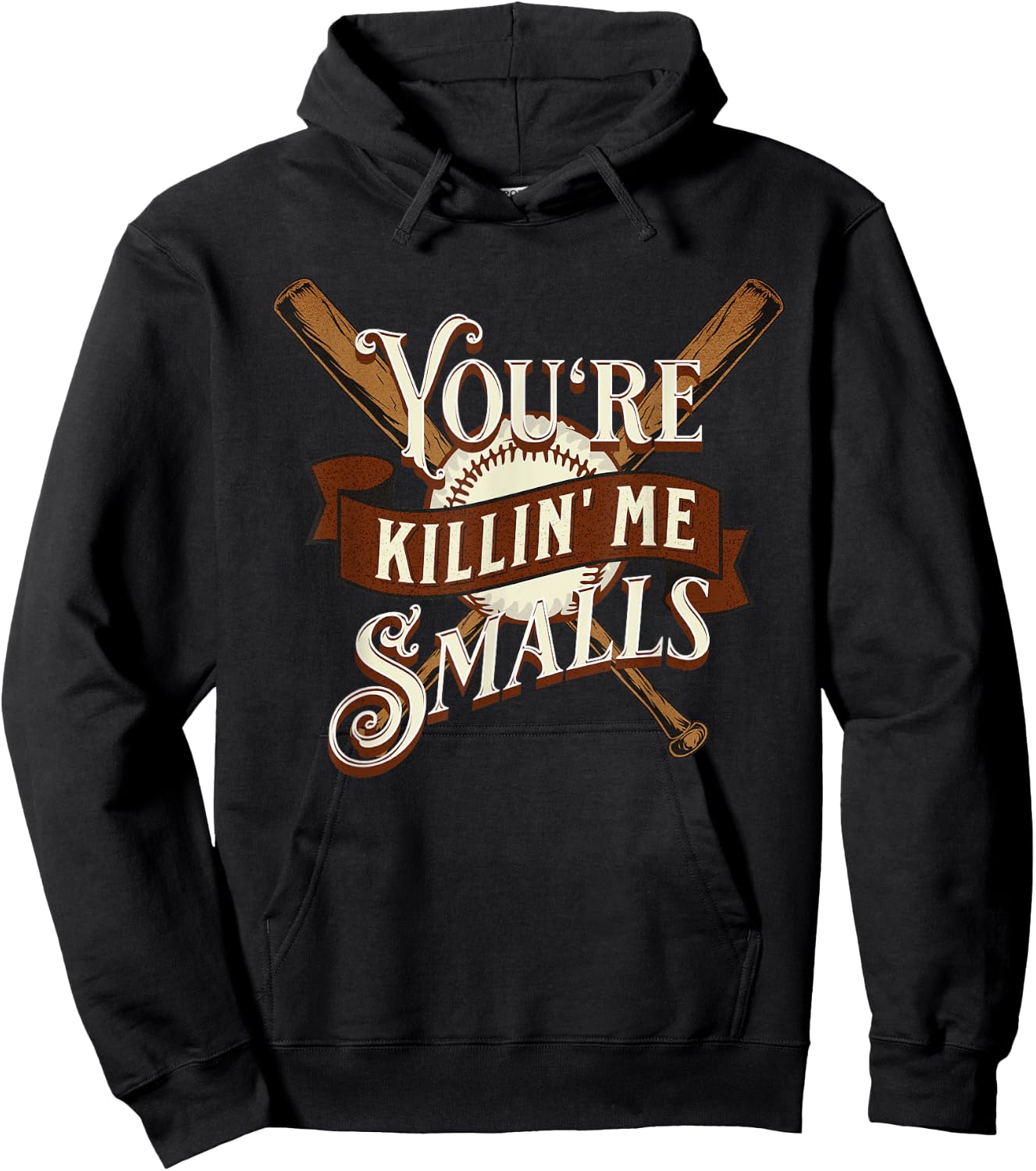 You're Killin' Me Smalls Quote Funny Baseball Softball Hoodie - Hoodie | Black