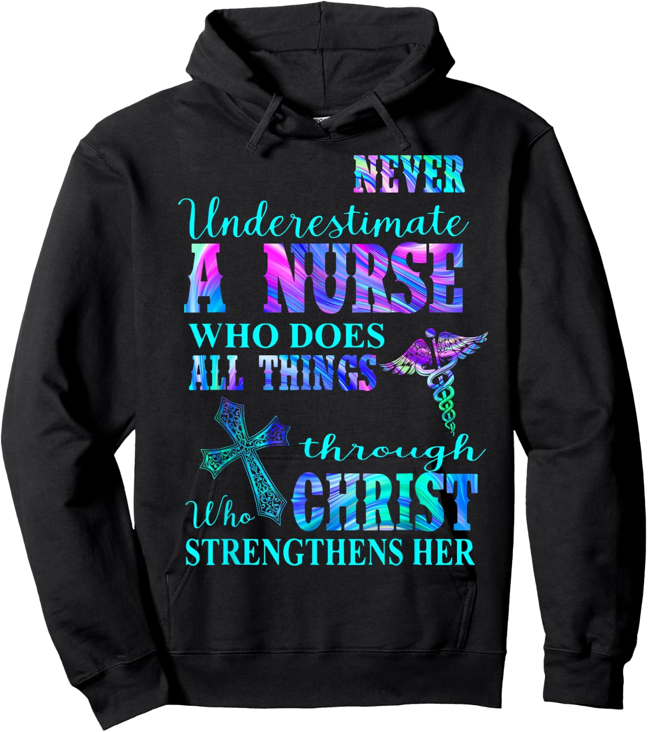Never Underestimate Nurse Who Does All Things Through Christ Hoodie - Hoodie | Black