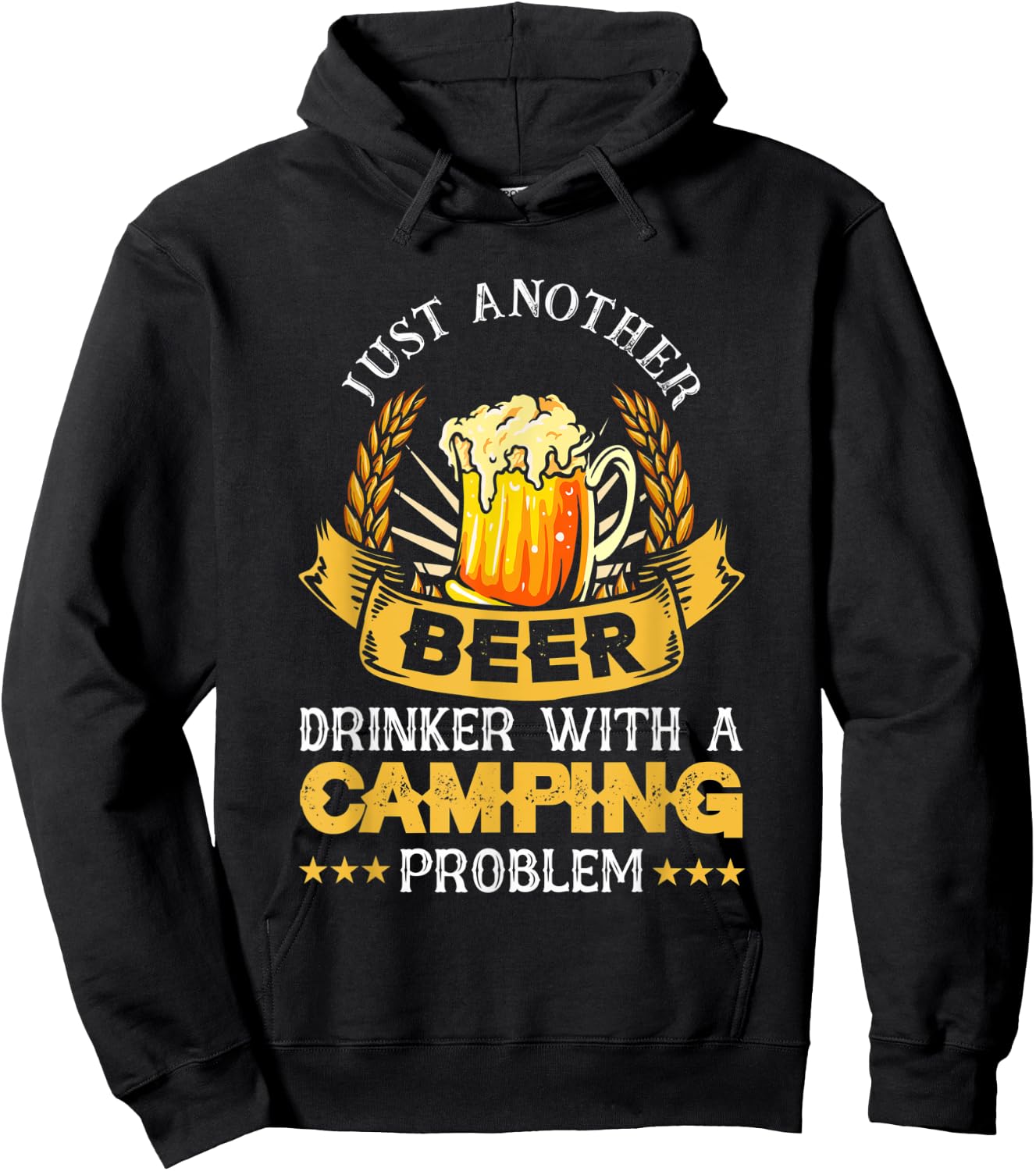 Just Another Beer Drinker With Camping Problem | Beer Hoodie - Hoodie | Black