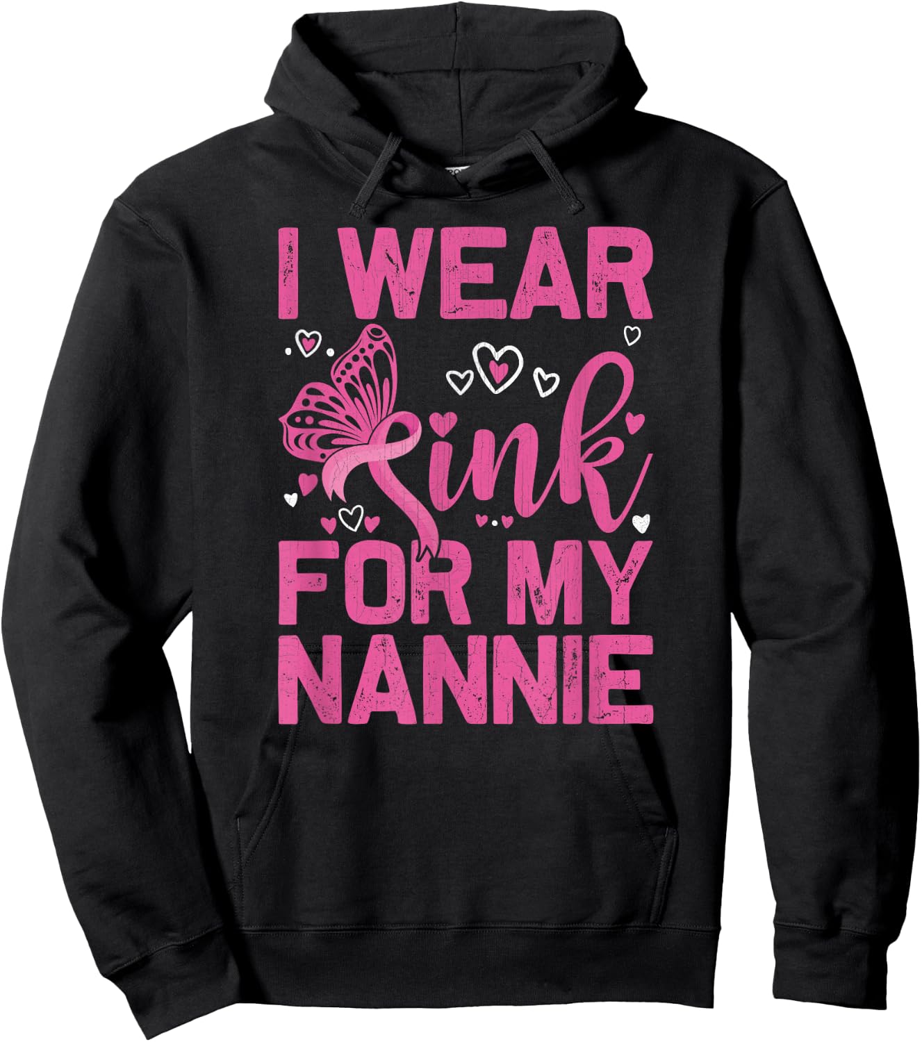 I Wear Pink For My Nannie Breast Cancer Awareness Day Hoodie - Hoodie | Black