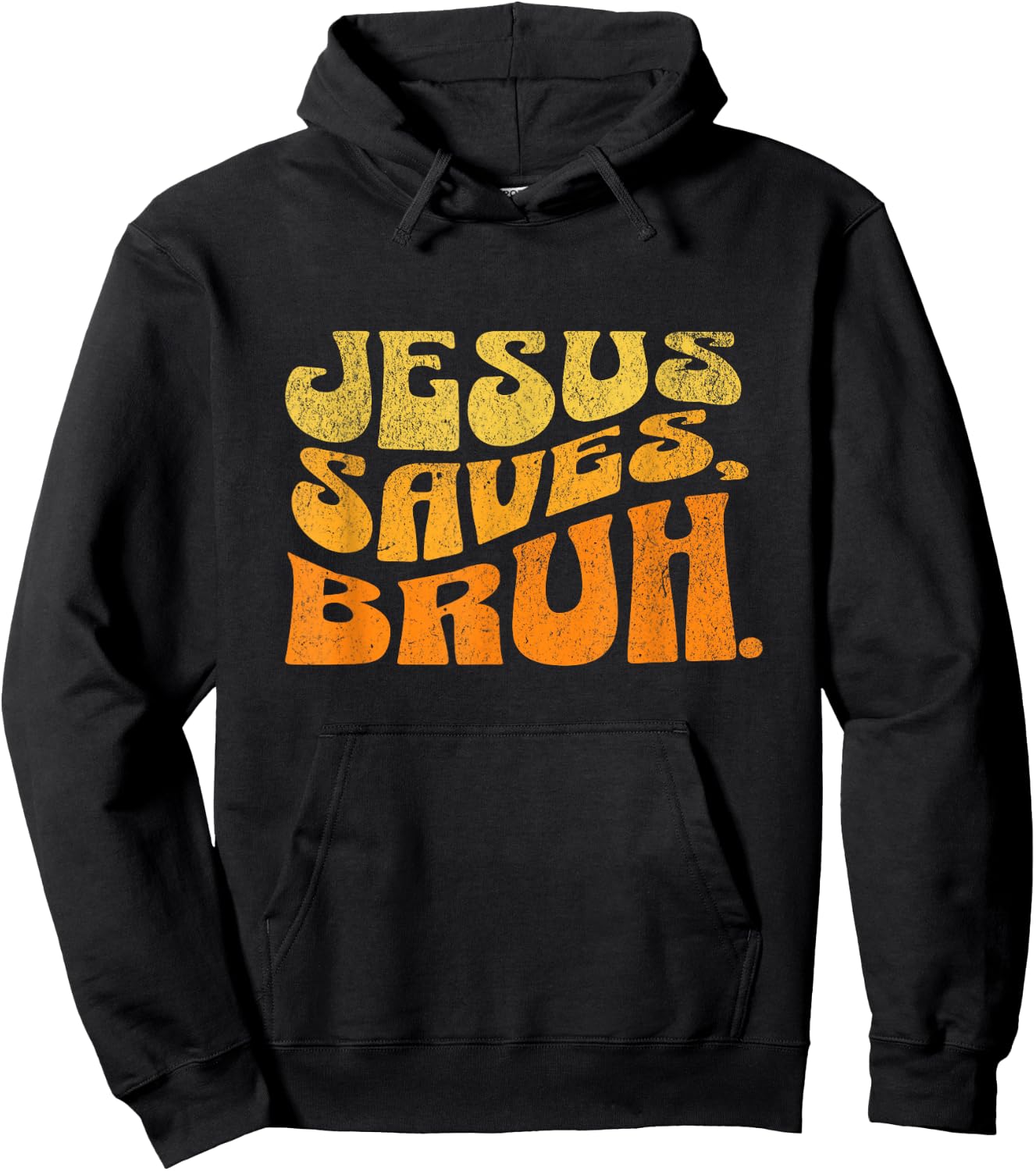 Jesus Saves Bruh Vintage Religious Christian Jesus Lovers Hoodie - Hoodie | Black