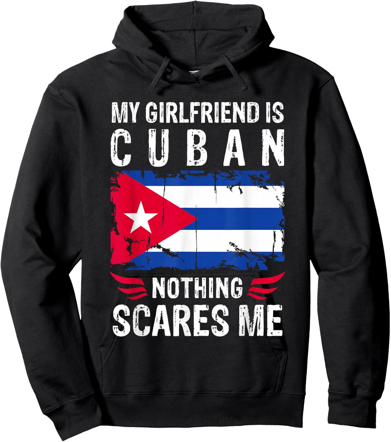 My Girlfriend Is Cuban Nothing Scares Me Cuba Flag Hoodie - Hoodie | Black