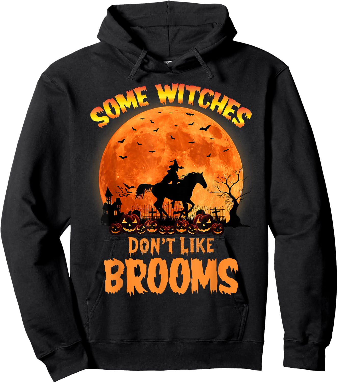 Some Witches Don't Like Brooms Girl Riding Horse Halloween Hoodie - Hoodie | Black