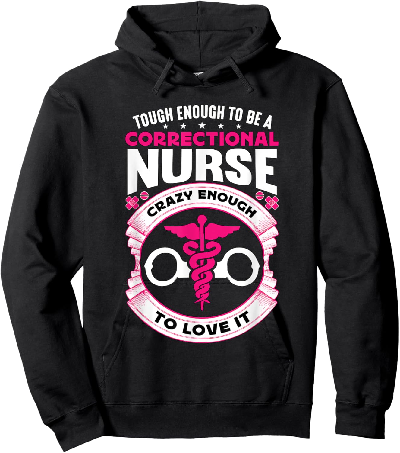 Tough Enough To Be A Corrections Nurse Correctional Nurse Hoodie - Hoodie | Black