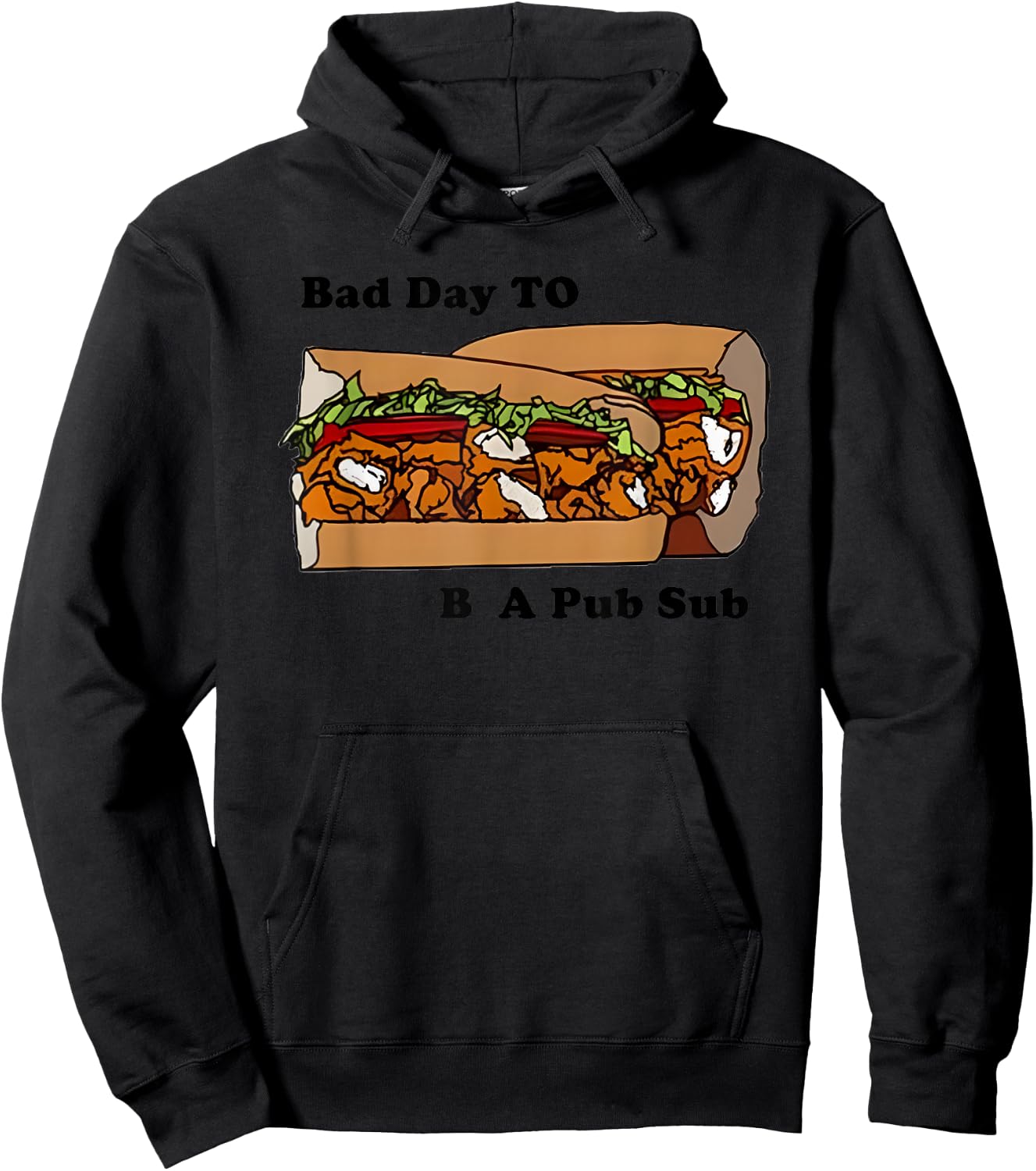 Bad Day To Be A Pub Sub Hoodie - Hoodie | Black