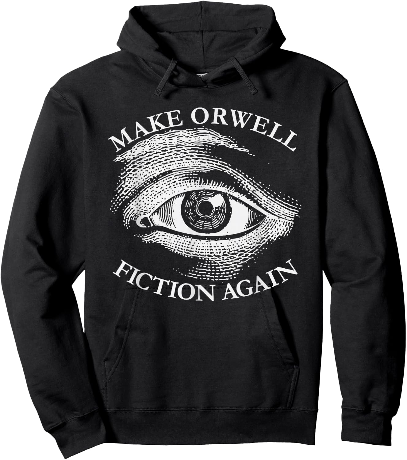 Make Orwell Fiction Again Libertarian Orwellian 1984 Orwell Hoodie - Hoodie | Black