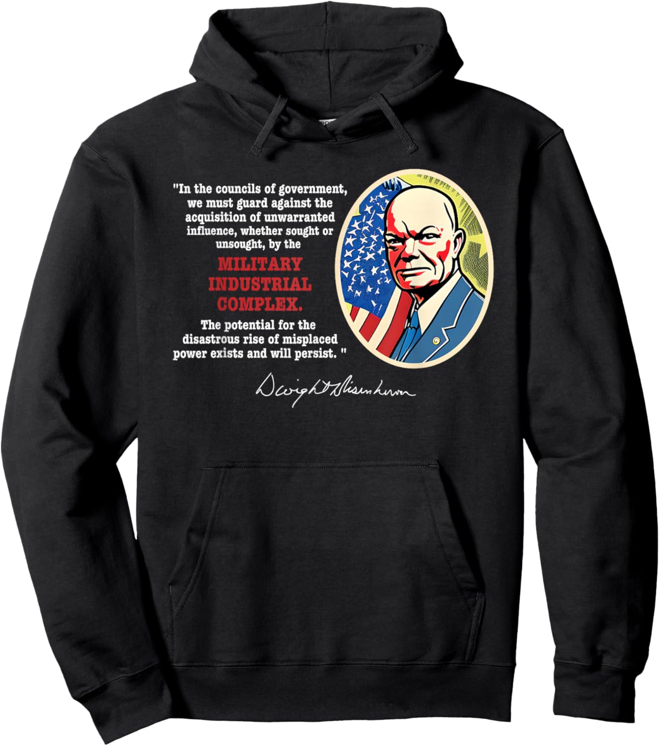 Eisenhower Quote Military Industrial Complex Anti-War Hoodie - Hoodie | Black