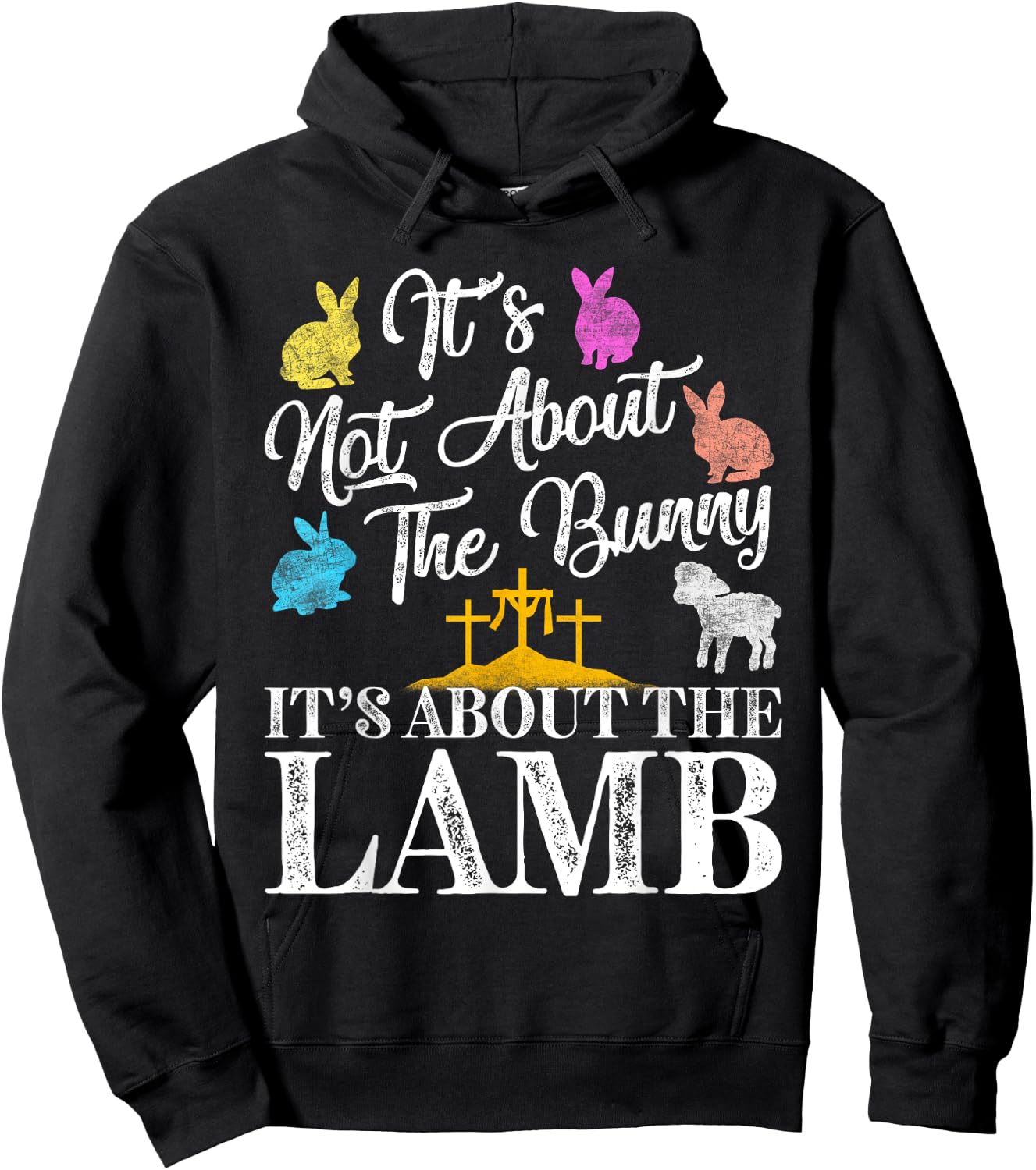 Its Not About The Bunny About Lamb Jesus Easter Christians Hoodie - Hoodie | Black