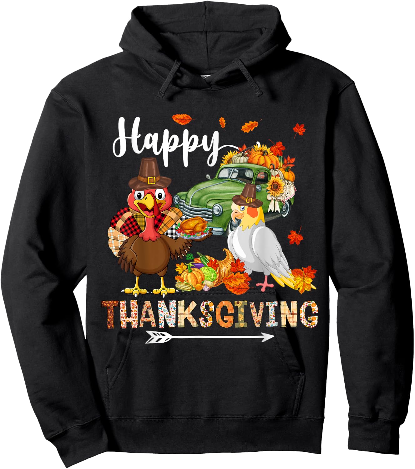 Happy Thanksgiving Cockatiel Turkey Pickup Truck Pumpkins Hoodie - Hoodie | Black