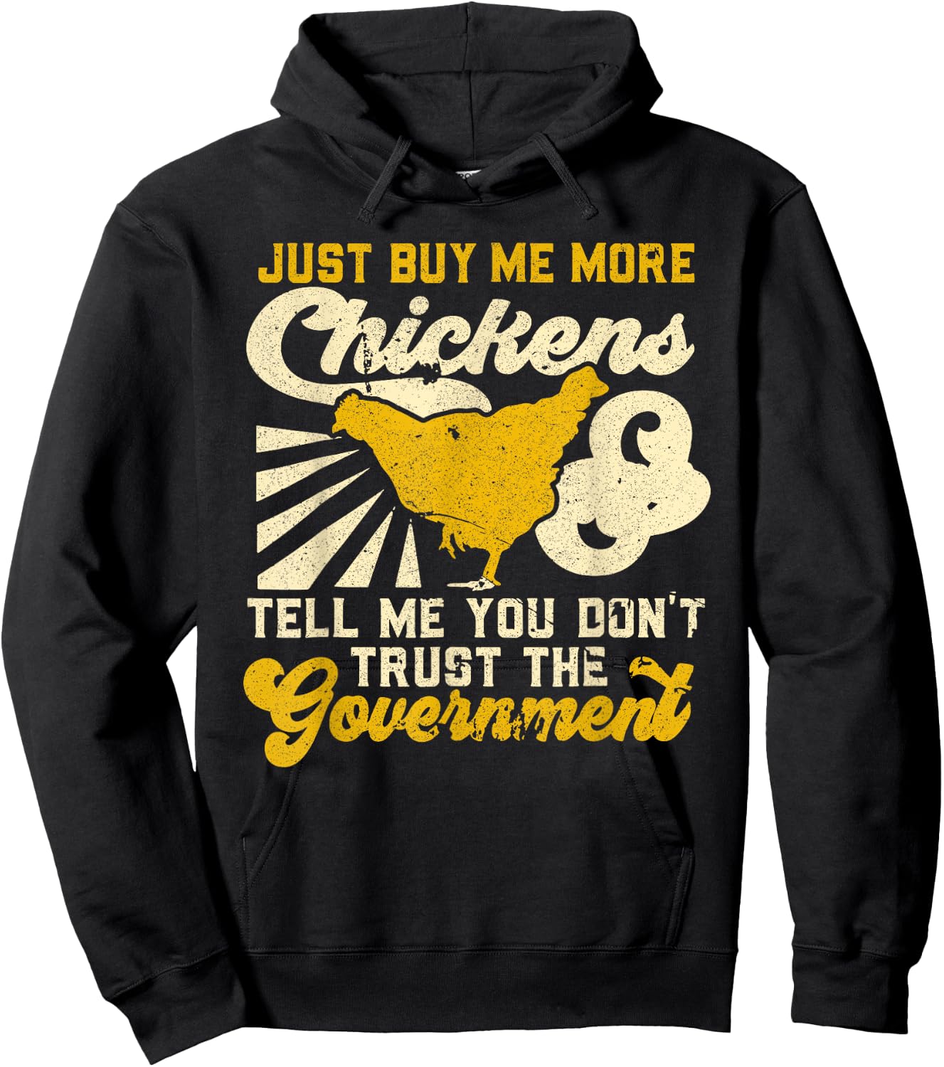 Buy Me Chickens And Tell Me You Don't Trust The Government Hoodie - Hoodie | Black