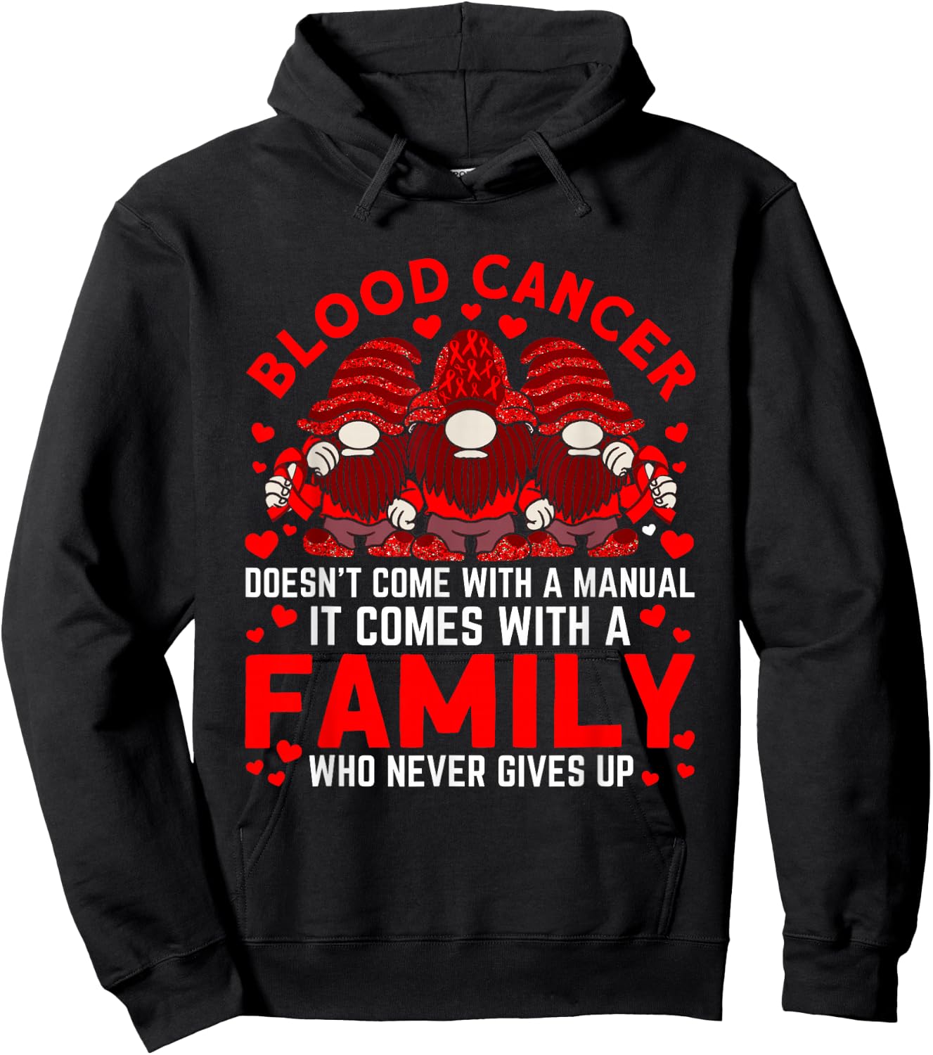 It comes with a family who never Blood Cancer Awareness Hoodie - Hoodie | Black
