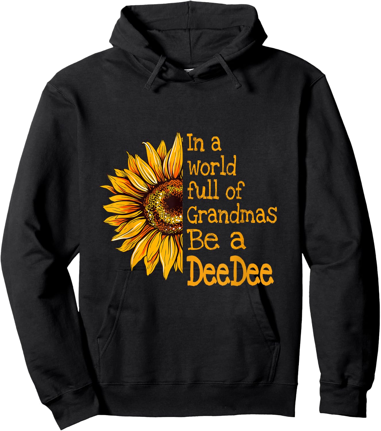 In A World Of Grandmas Be a DeeDee Special Grandma Hoodie - Hoodie | Black