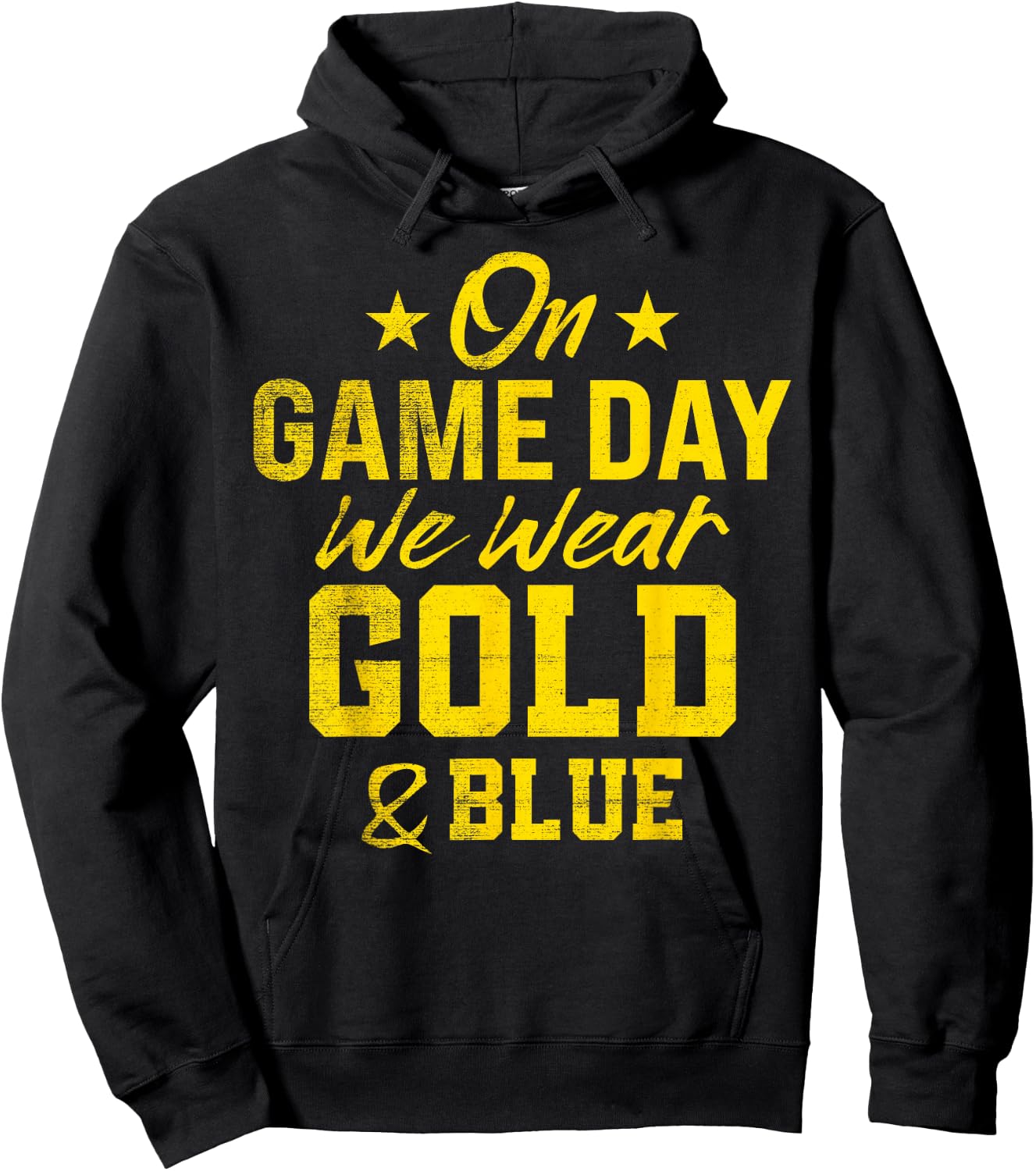 On Gameday We Wear Gold And Blue Football Fan Hoodie - Hoodie | Black