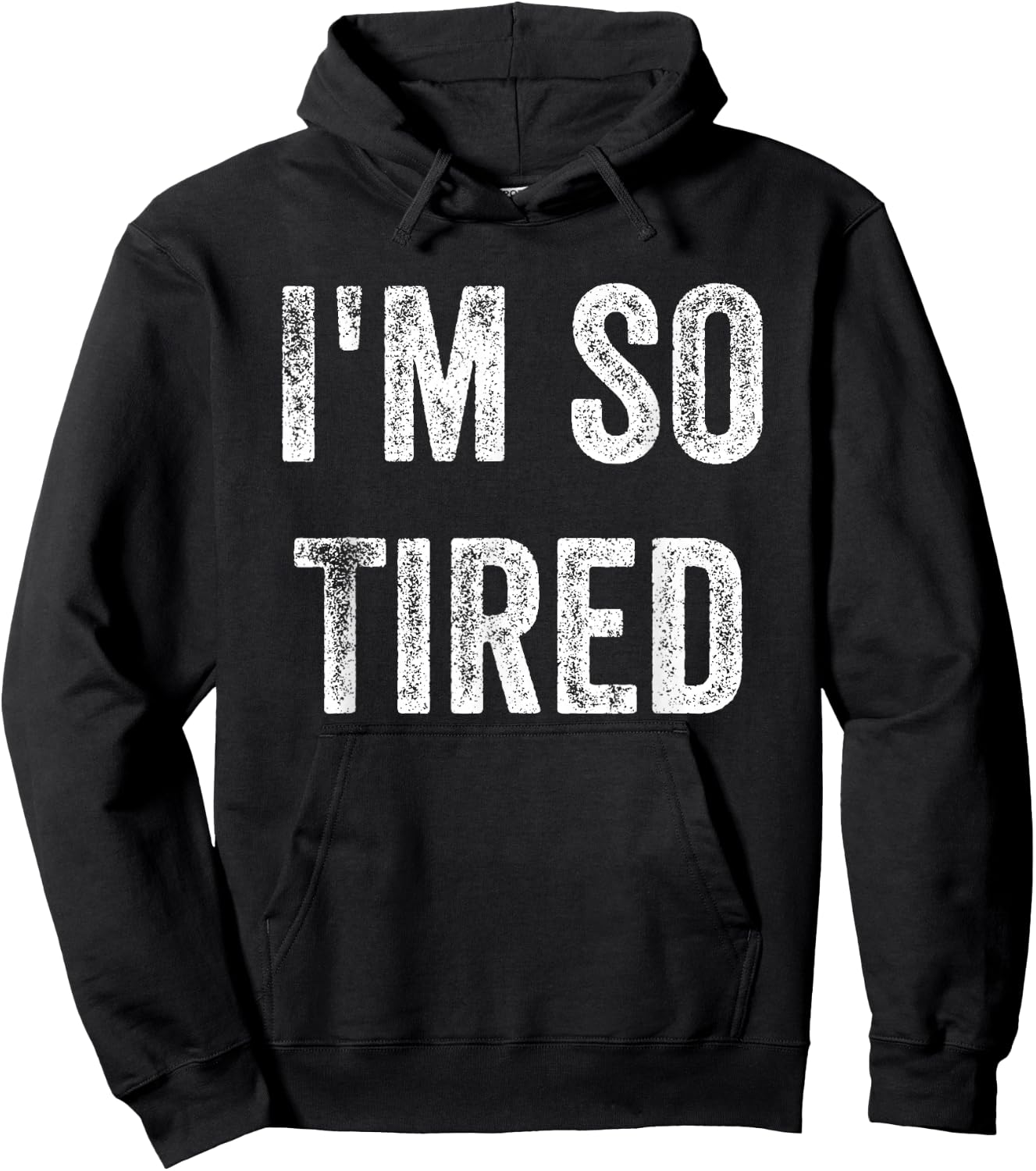 I'm So Tired Funny, Jokes, Sarcastic Hoodie - Hoodie | Black