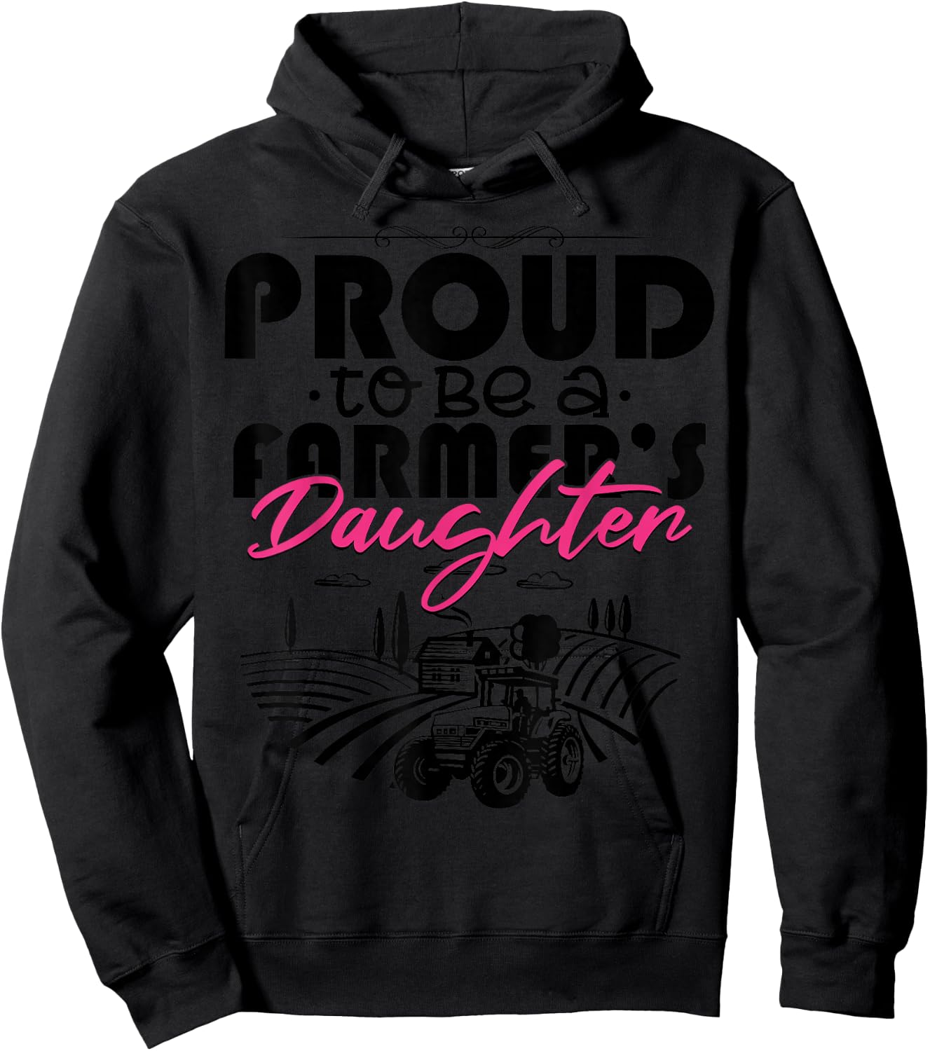 Proud To Be A Farmer's Daughter Shirt Funny Farming Hoodie - Hoodie | Black