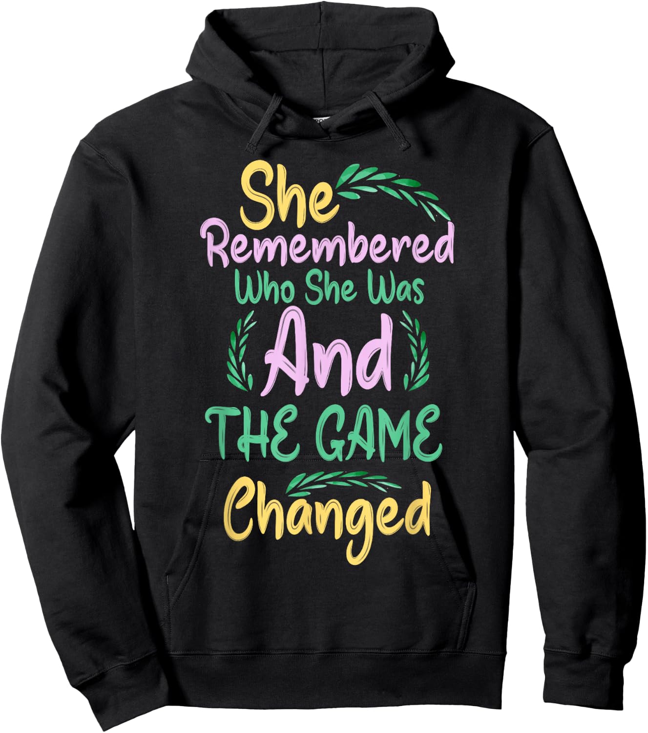 She Remembered Who She Was And The Game Changed Hoodie - Hoodie | Black