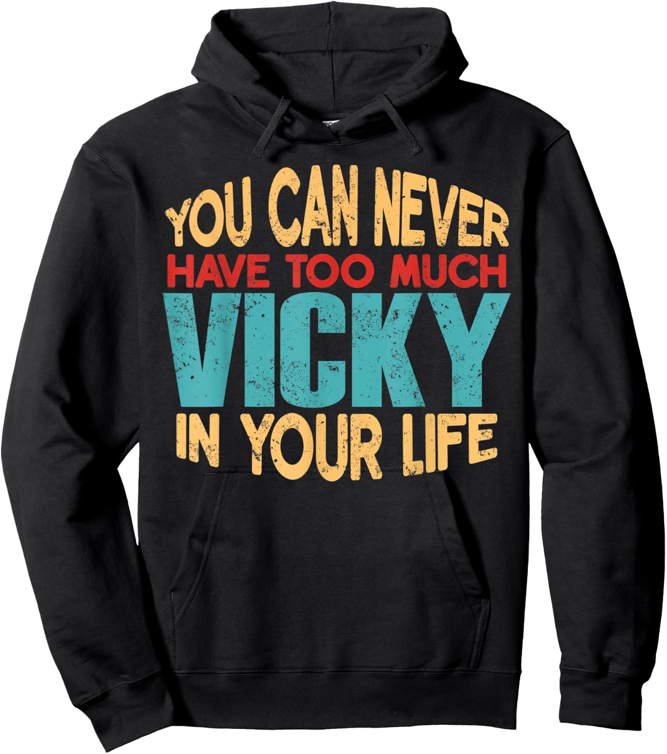 Funny Vicky Personalized First Name Joke Item Hoodie - Hoodie | Black