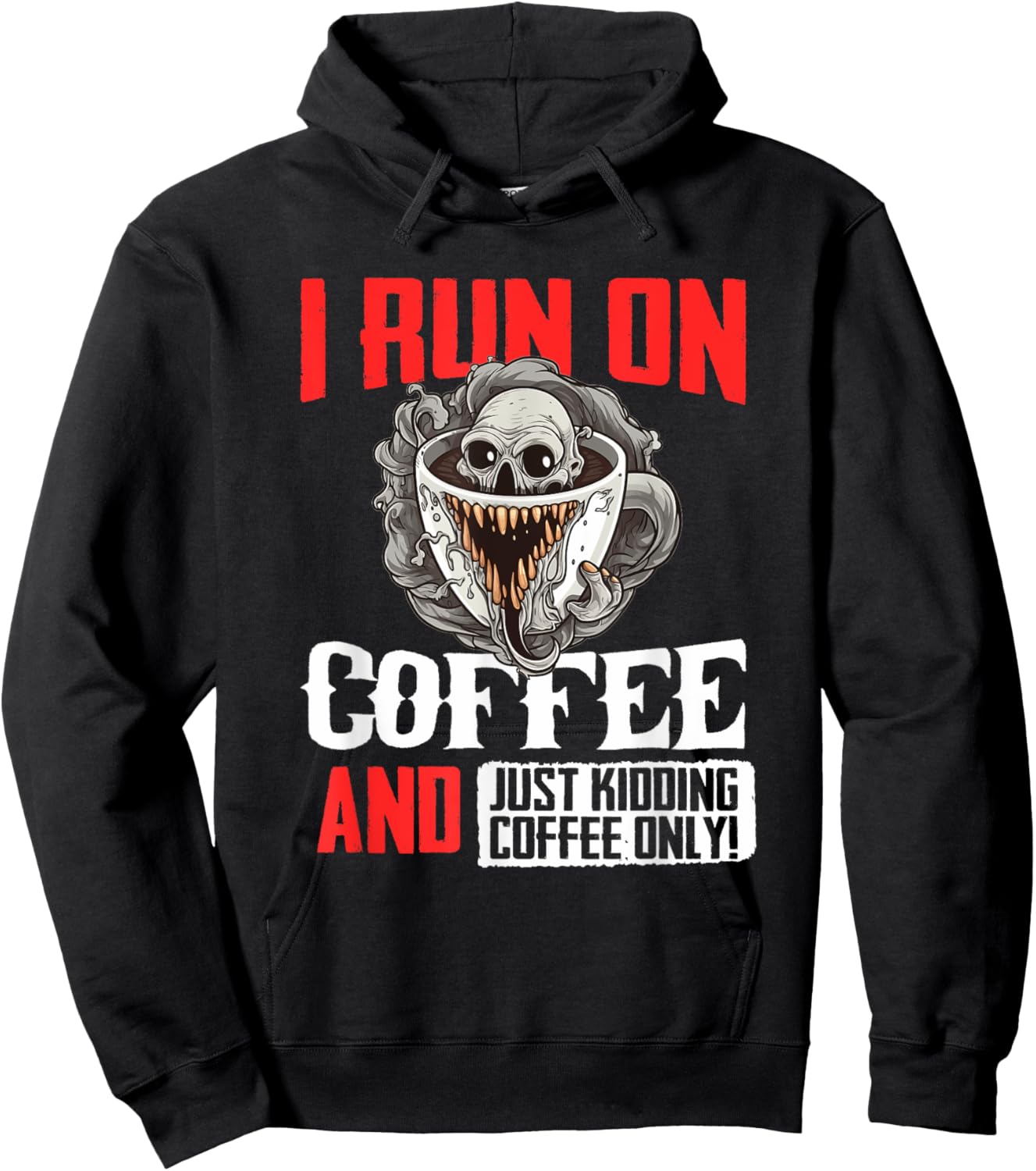 Horror cup of coffee I run on coffee Hoodie - Hoodie | Black