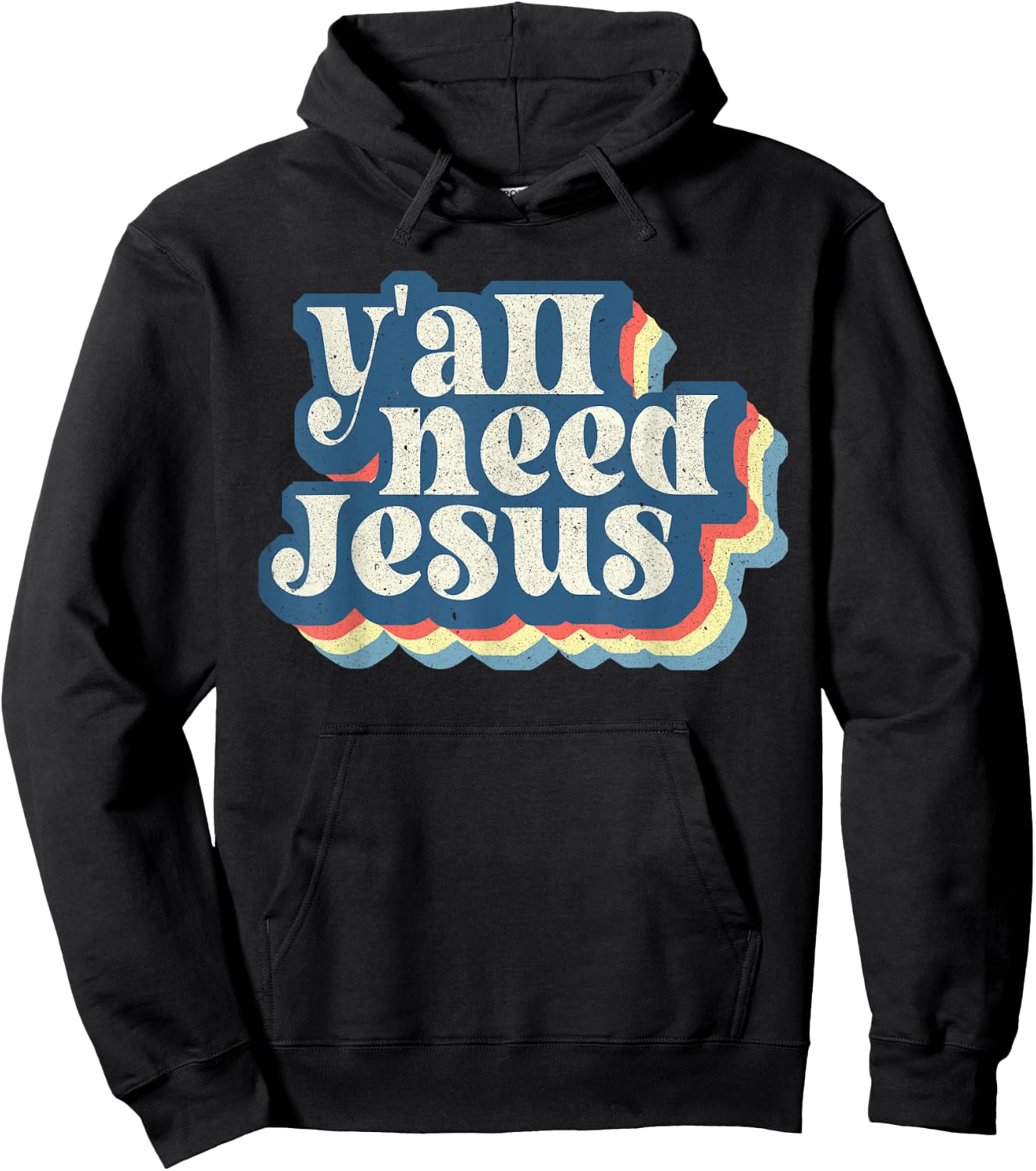 Retro 70s Groovy Y'all Need Jesus Religion Christ Bible Hoodie - Hoodie | Black