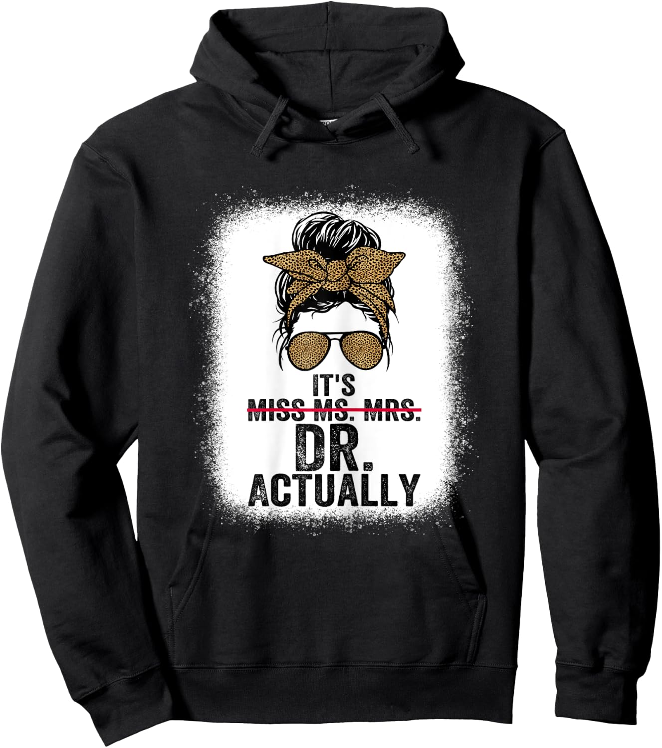 It's Miss Ms Mrs Dr Actually Doctor graduation Appreciation Hoodie - Hoodie | Black