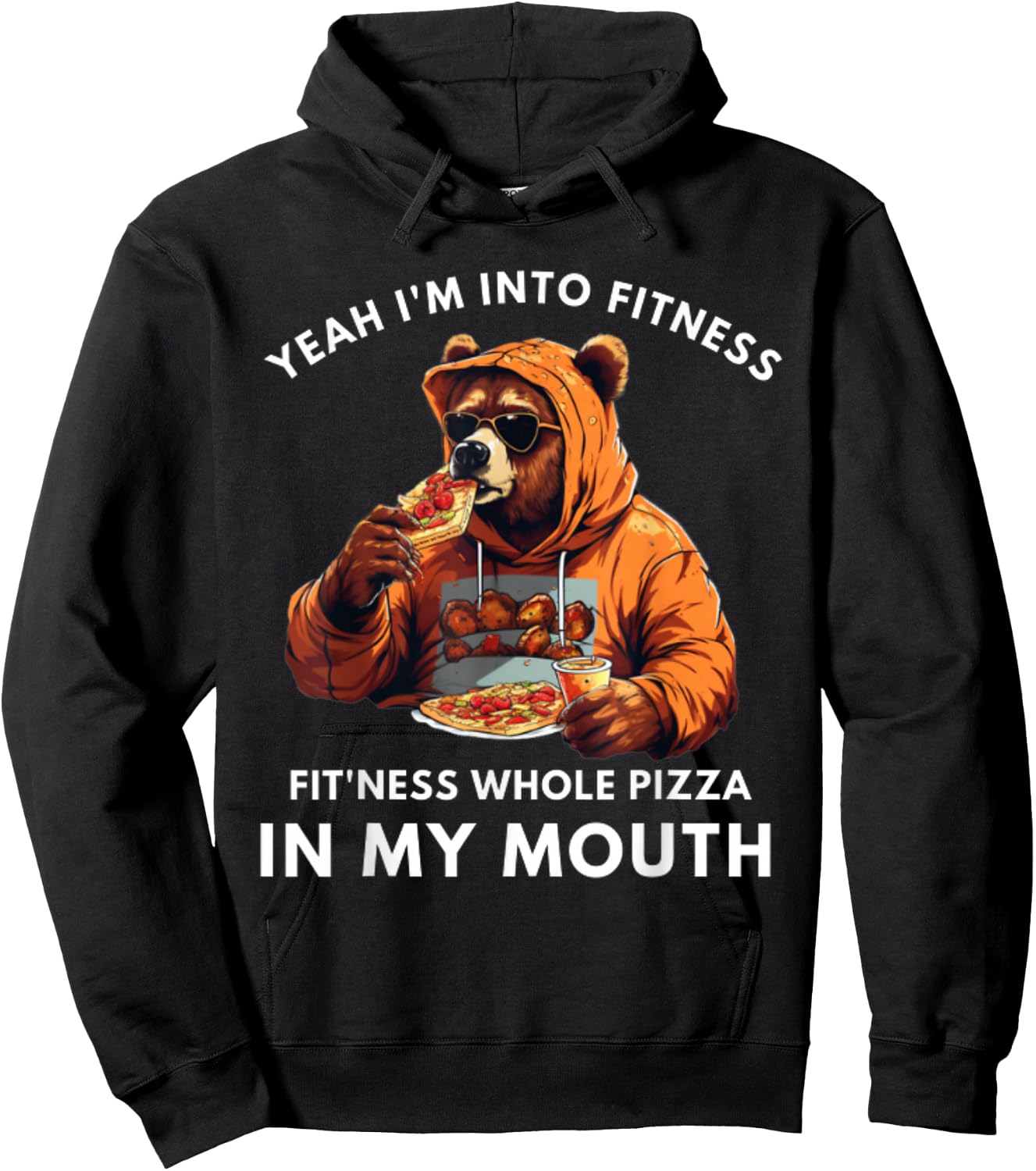 I'm Into Fitness, Fitness Pizza In My Mouth - Funny Fitness Hoodie - Hoodie | Black