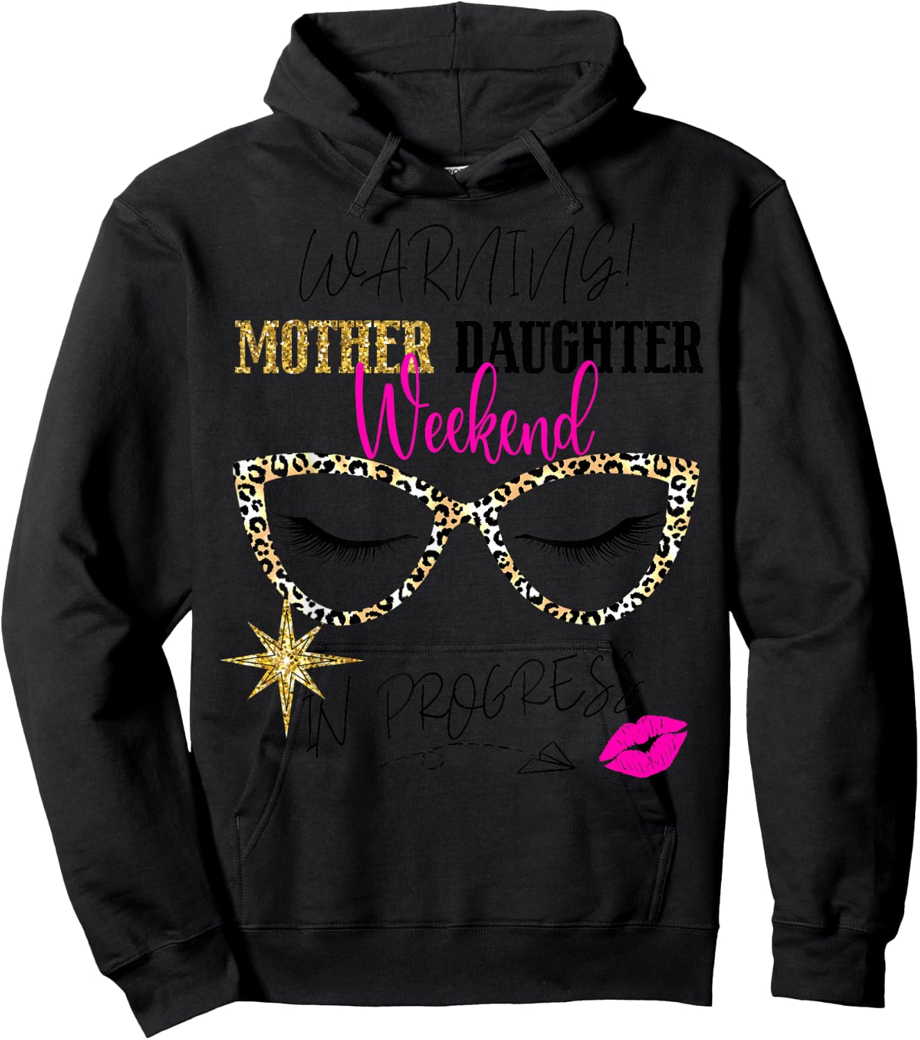 Mother Daughter Weekend 2025 Warning Girls Trip in Progress Hoodie - Hoodie | Black
