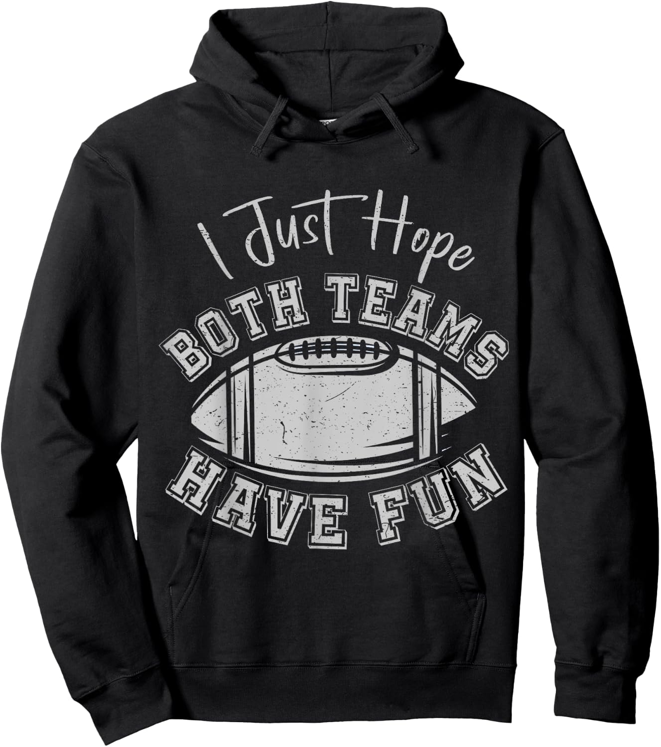 I Just Hope Both Teams Have Fun Vintage Football Lovers Hoodie - Hoodie | Black