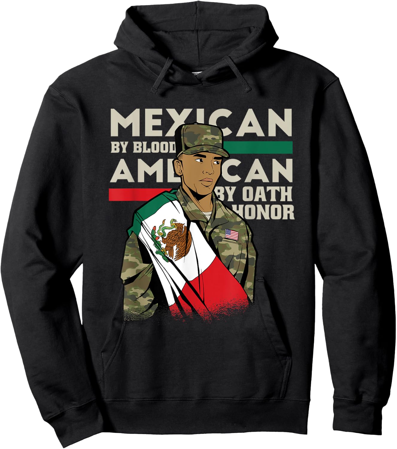 Mexican By Blood American By Oath Honour Proud Army Veteran Hoodie - Hoodie | Black