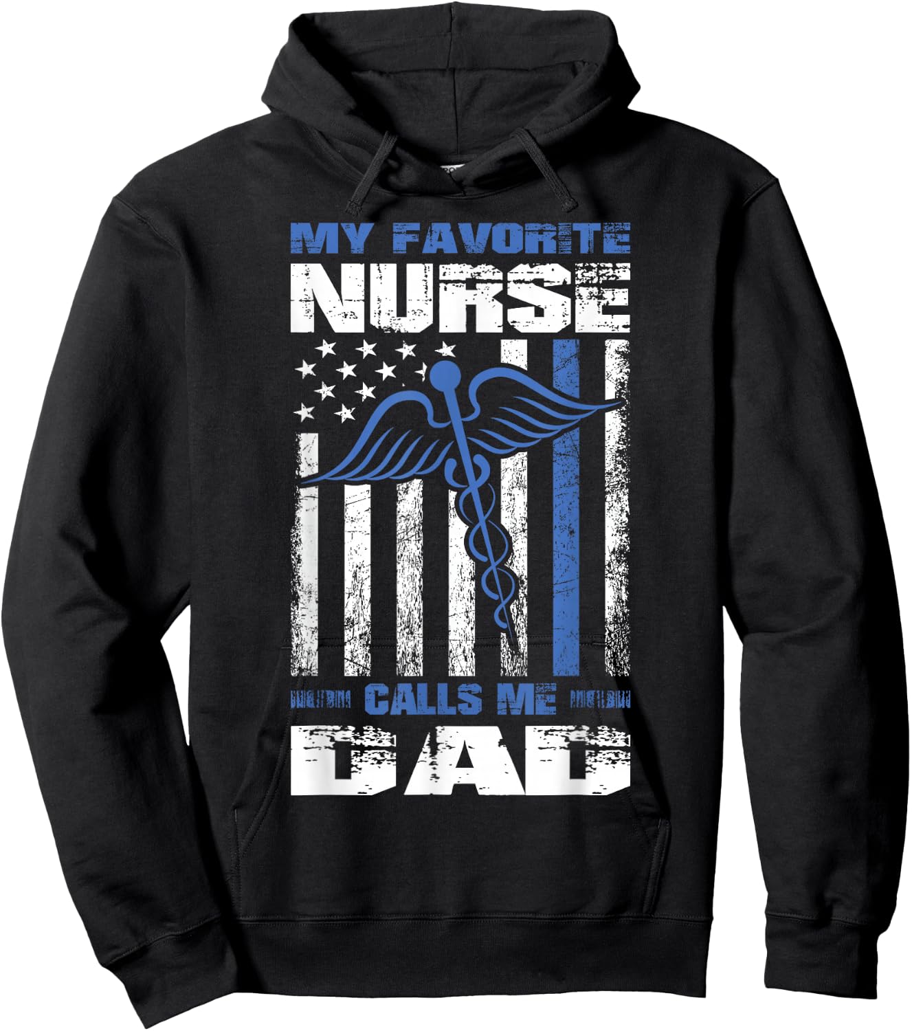 My Favorite Nurse Calls Me Dad American Flag Papa Father Hoodie - Hoodie | Black