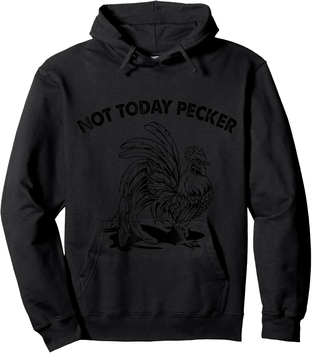 Not Today Pecker Hoodie - Hoodie | Black