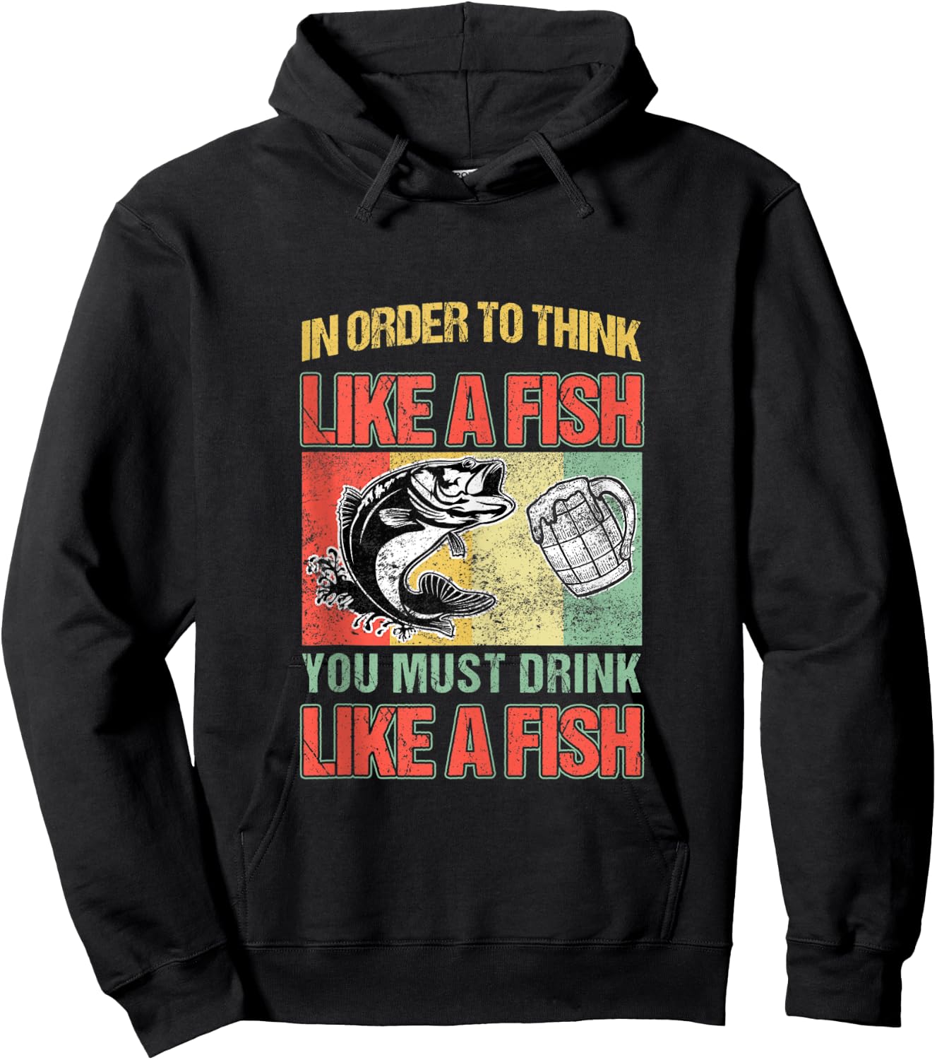 In Order To Think Like A Fish You Must Drink Like A Fish Hoodie - Hoodie | Black