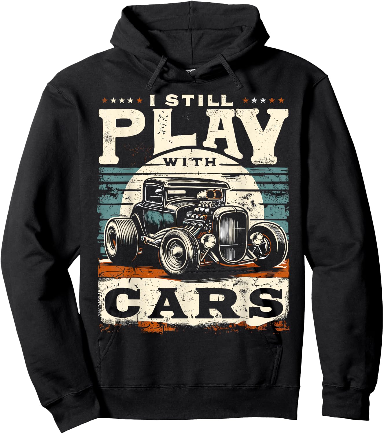 Hot Rod Mechanic, I Still Play With Cars, Vintage Rat Rod Hoodie - Hoodie | Black