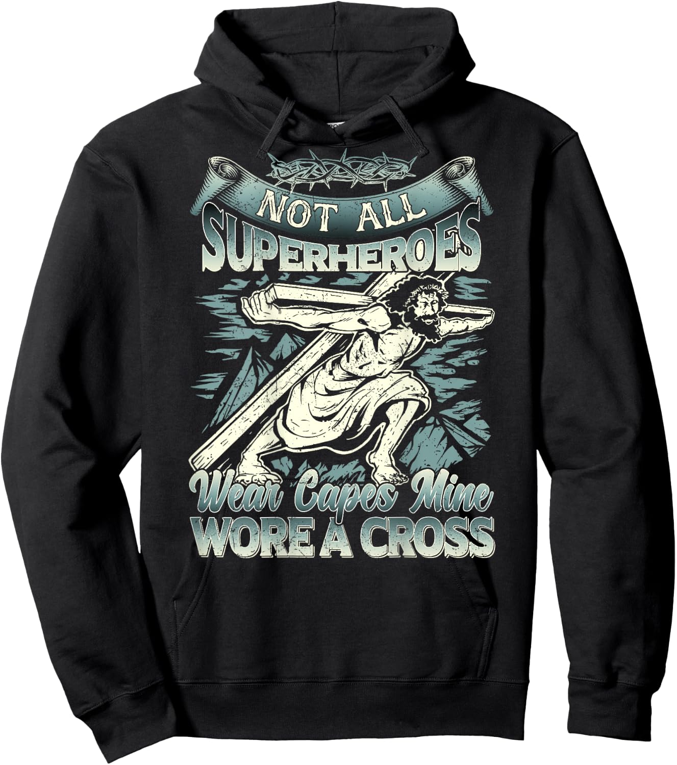 Not All Superheroes Wear Capes Mine Wore A Cross Hoodie - Hoodie | Black