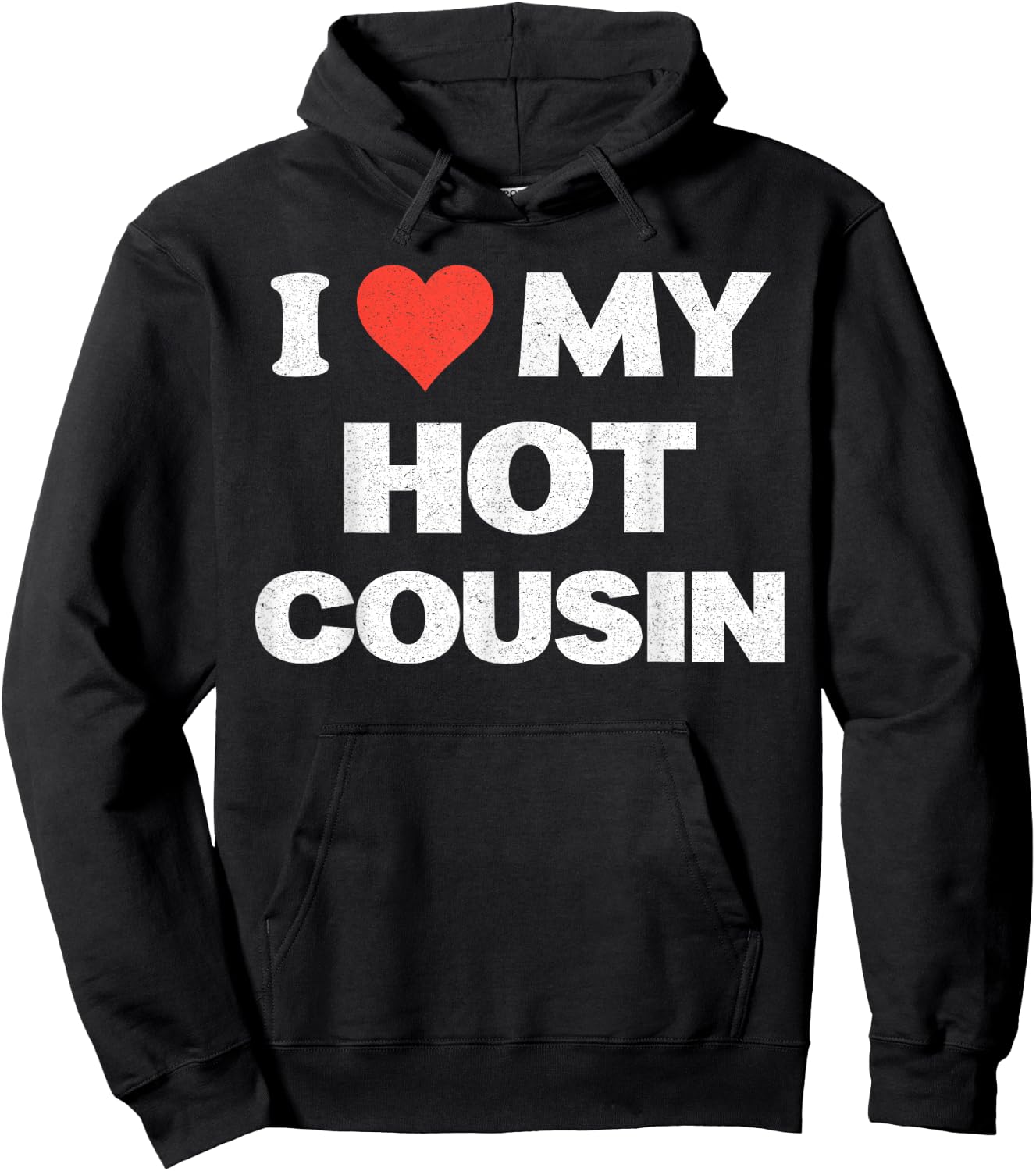 I Love My Hot Cousin I Heart Hoodie - Hoodie | Black