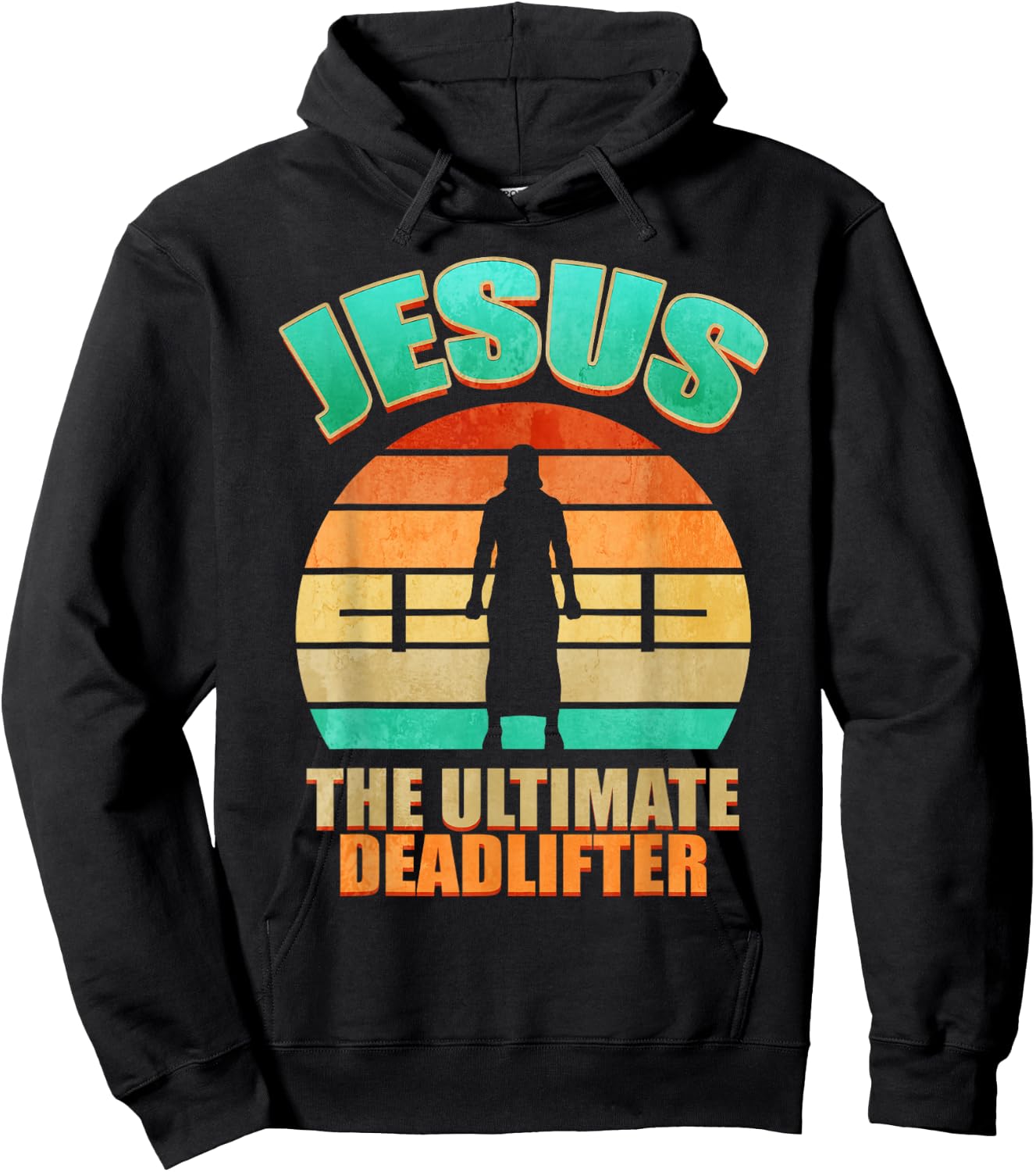 Deadlift Jesus I Christian Weightlifting Funny Workout Gym Hoodie - Hoodie | Black