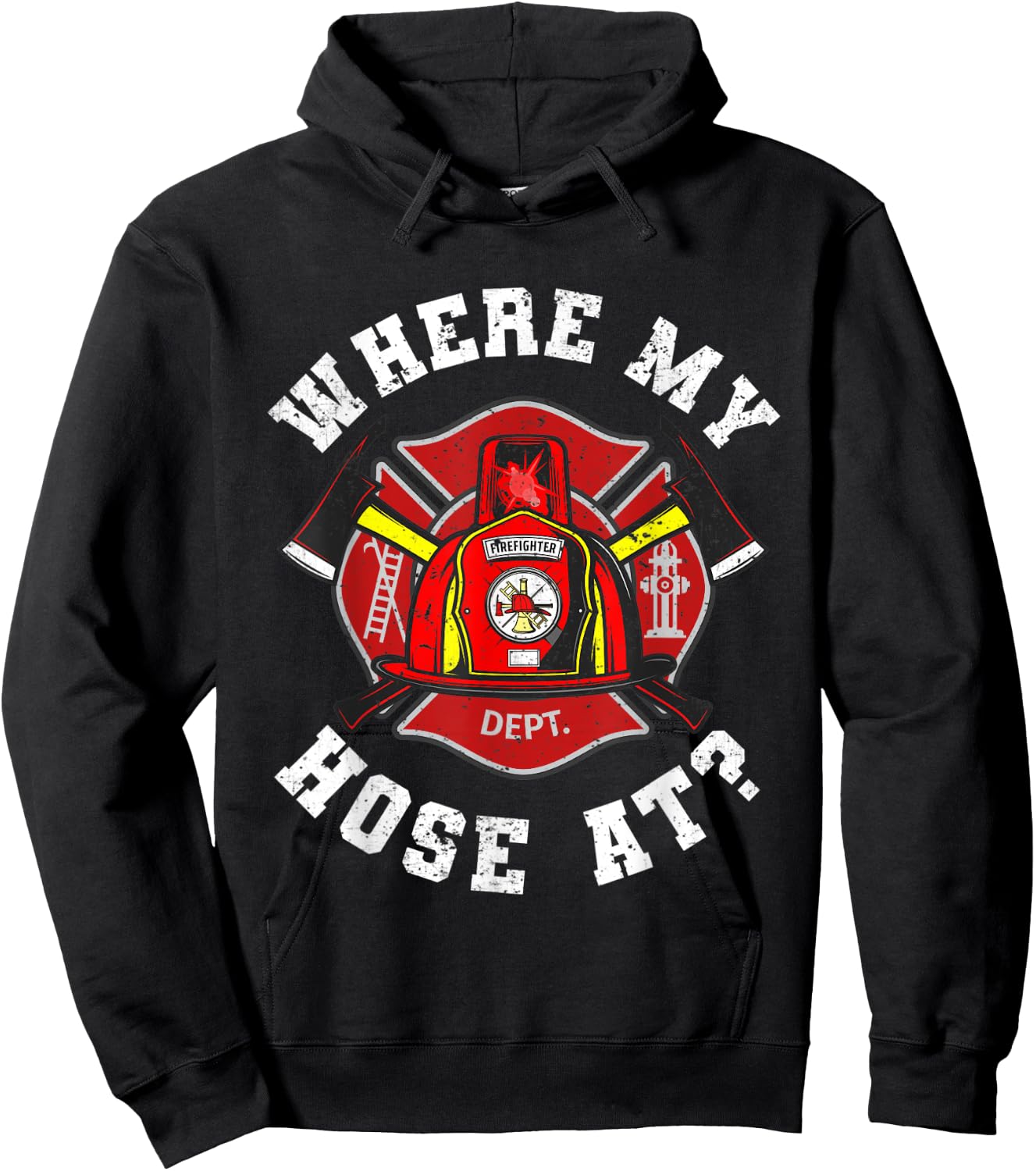 Where My Hose At Funny Firemen Firefighter Men Women Hoodie - Hoodie | Black