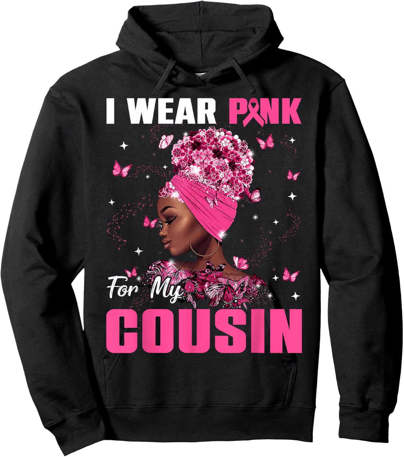I Wear Pink For My Cousin Breast Cancer Awareness Afro Women Hoodie - Hoodie | Black