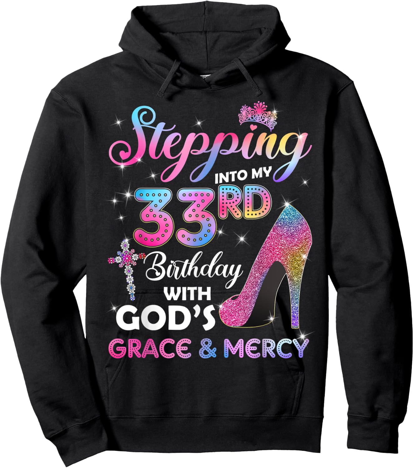 Stepping Into My 33rd Birthday gift Women 33 years old Pumps Hoodie - Hoodie | Black