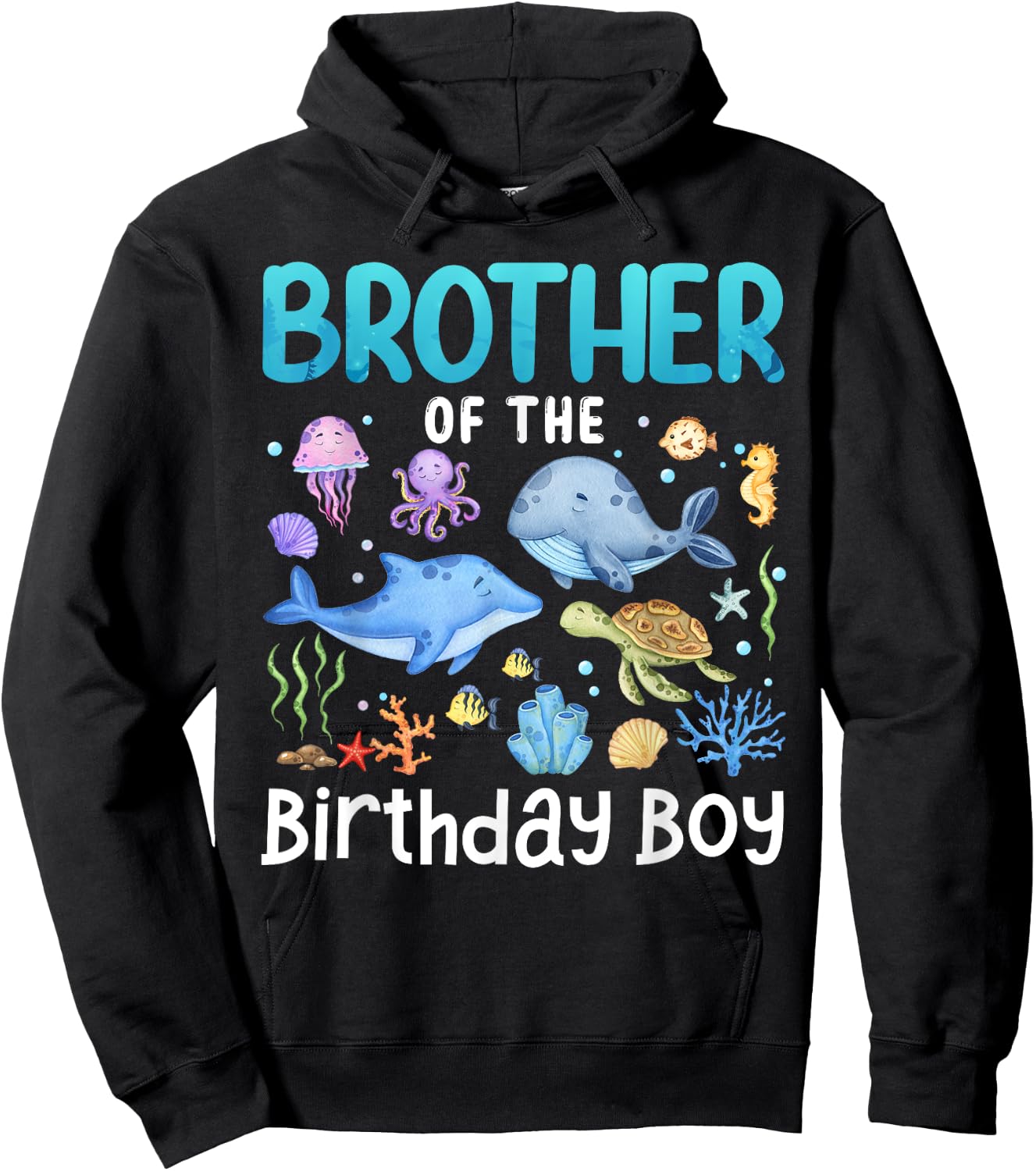 Brother Of The Birthday Girl Sea Fish Ocean Animals Family Hoodie - Hoodie | Black