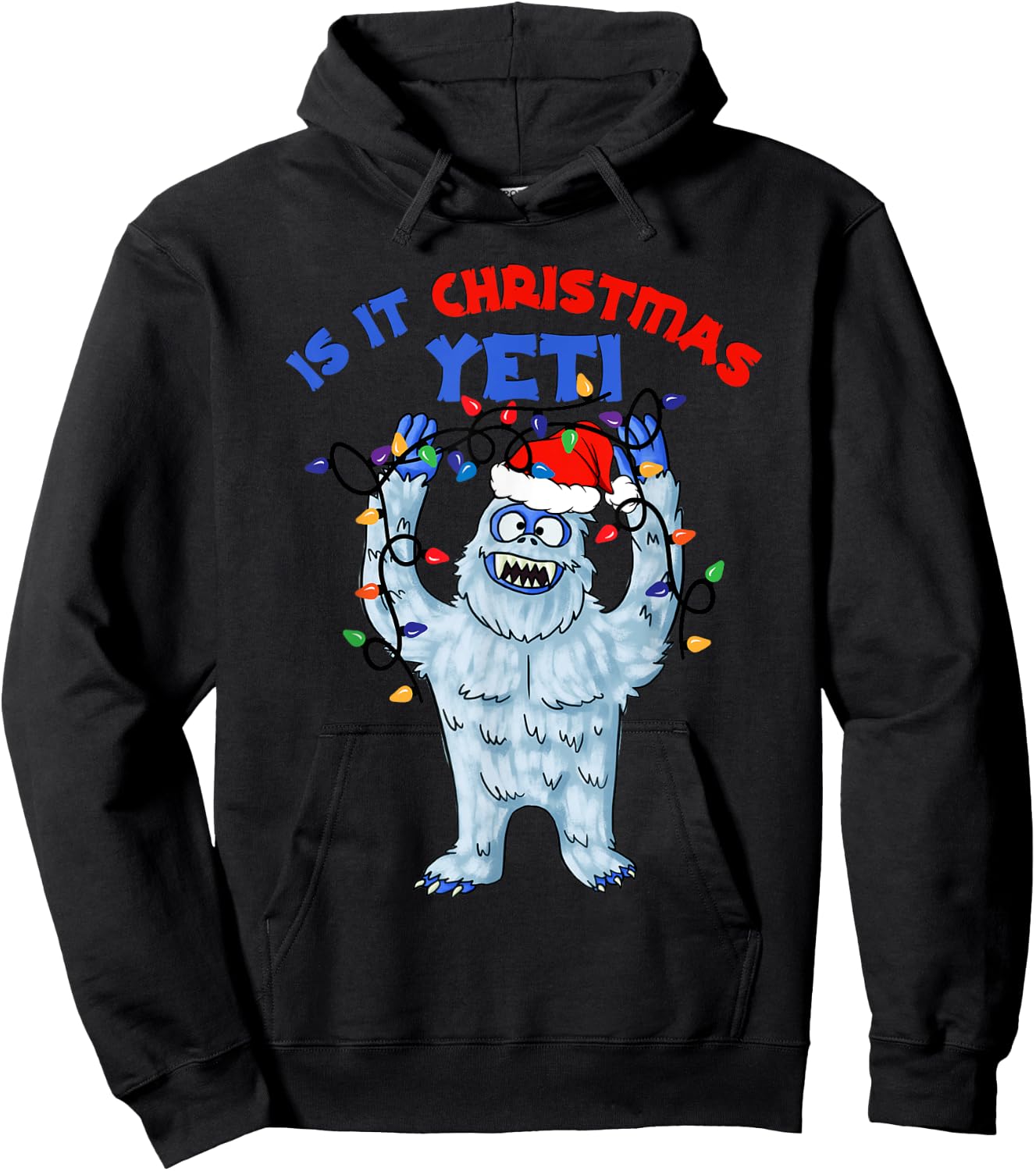 Abominable Snowman Is It Christmas Yeti Monster Holiday Hoodie - Hoodie | Black