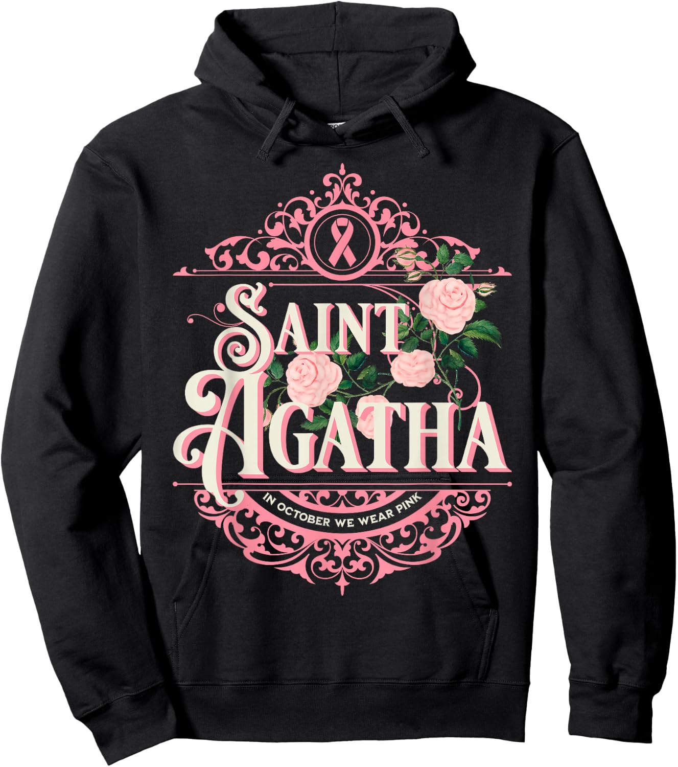 St Agatha In October We Wear Pink Breast Cancer Awareness Hoodie - Hoodie | Black