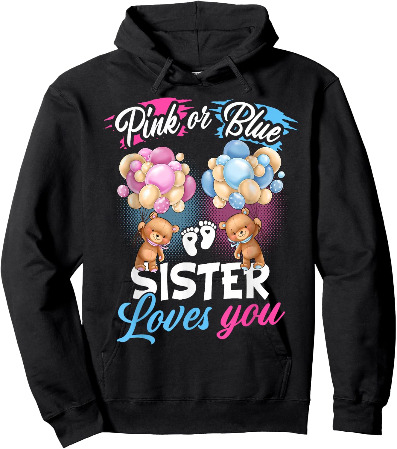 Bears Pink Or Blue Sister Loves You Gender Reveal Hoodie - Hoodie | Black