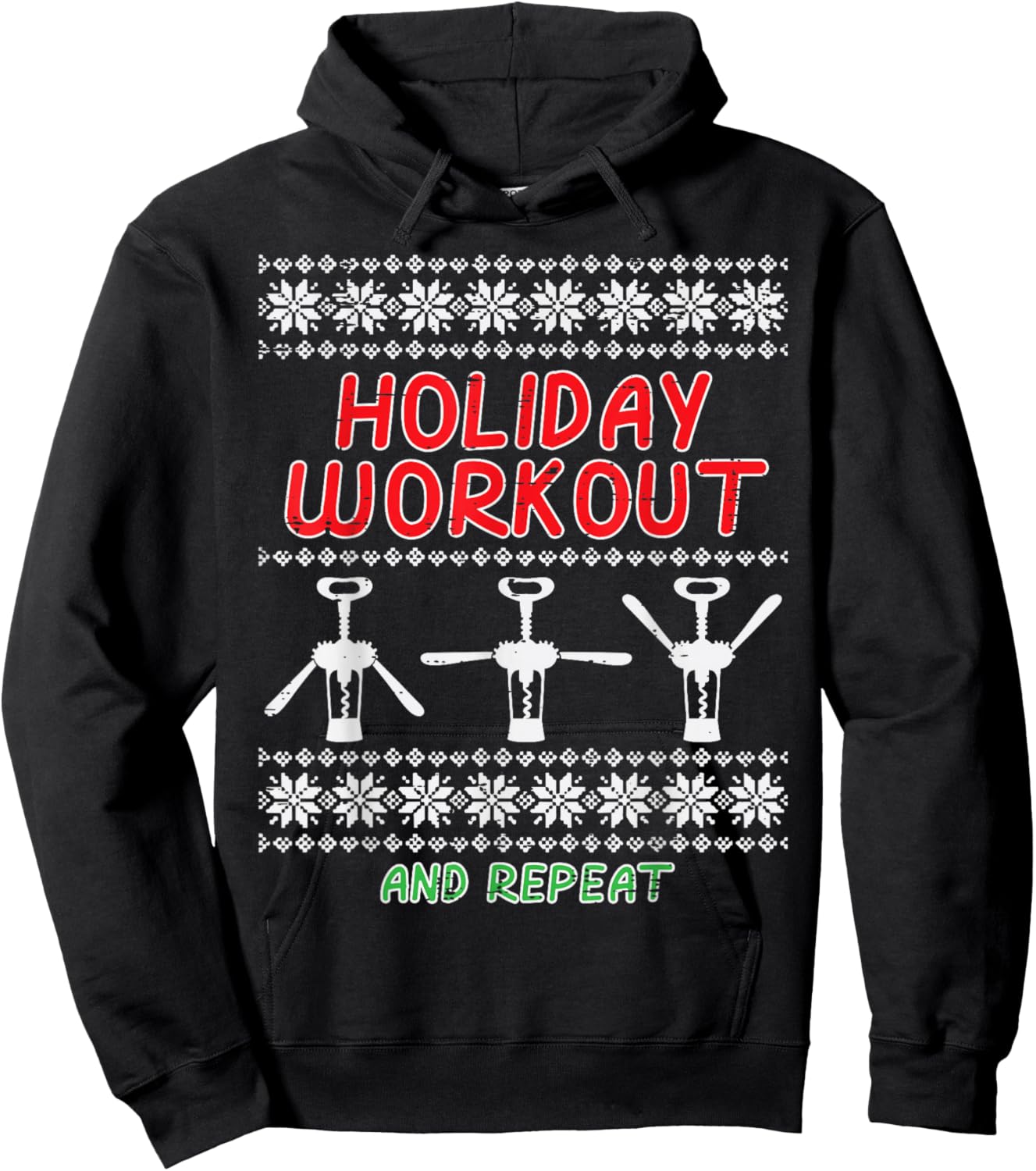 Christmas Holiday Workout And Repeat Funny Ugly Xmas Women Hoodie - Hoodie | Black
