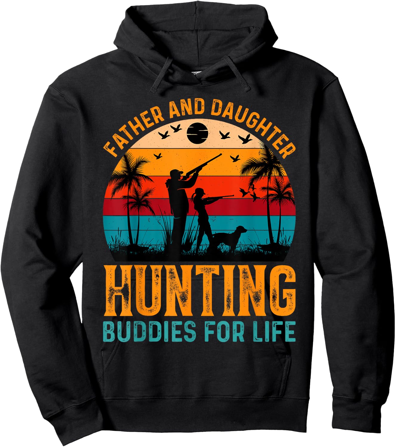 Father And Daughter Hunting Buddies For Life Hoodie - Hoodie | Black