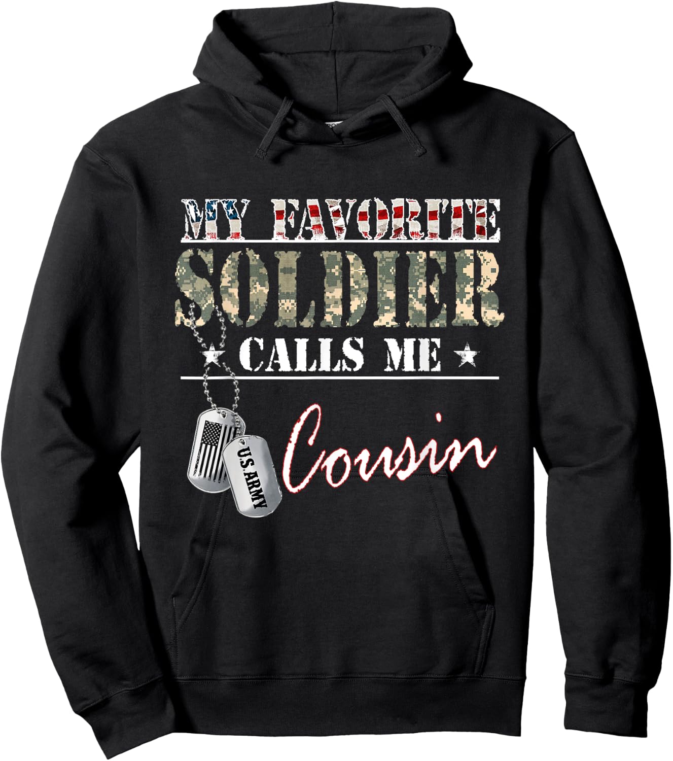 My Favorite Soldier Calls Me Cousin Military Family Costume Hoodie - Hoodie | Black